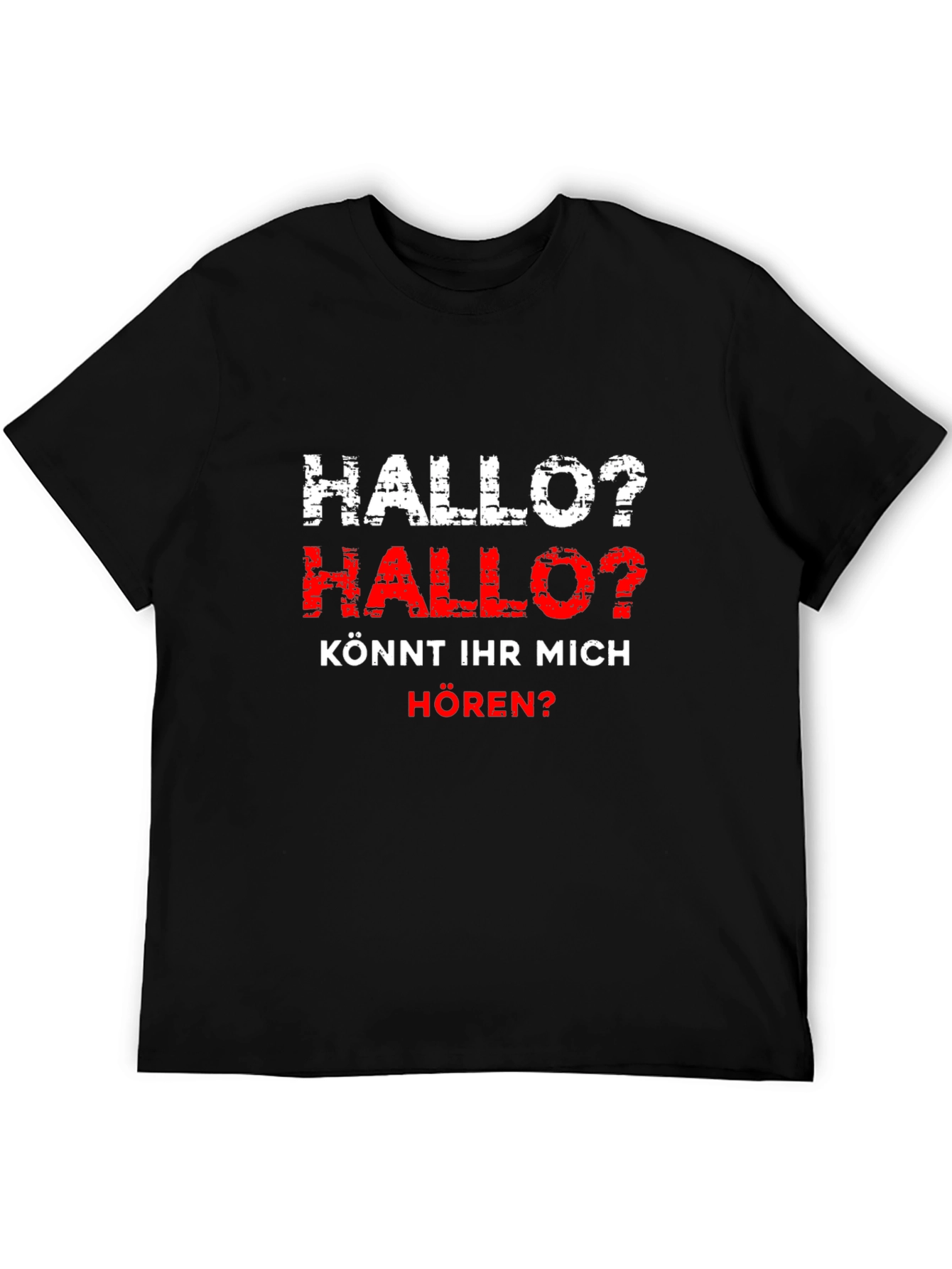Hallo? German T-Shirt - Can you hear me?