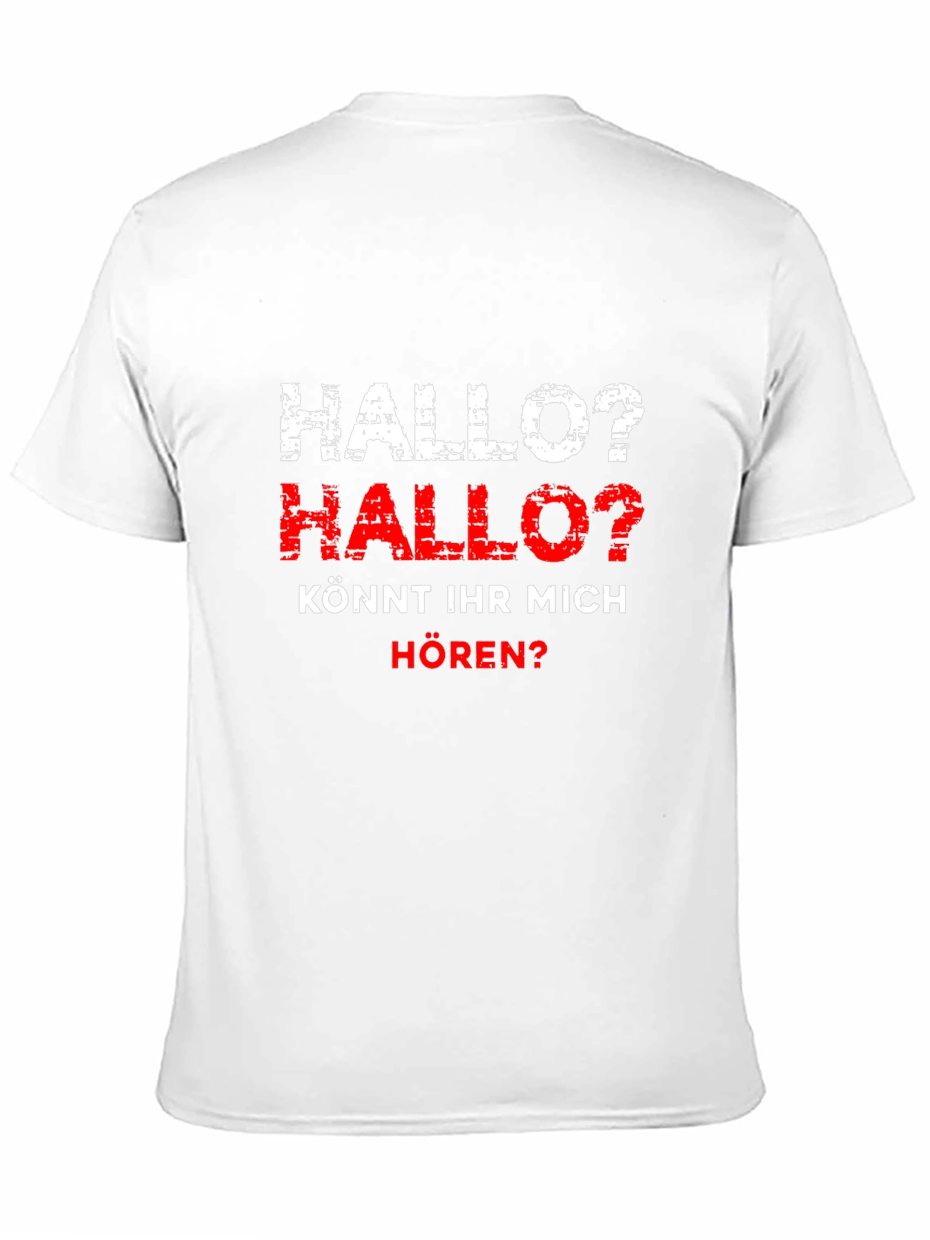 Hallo? German T-Shirt - Can you hear me?
