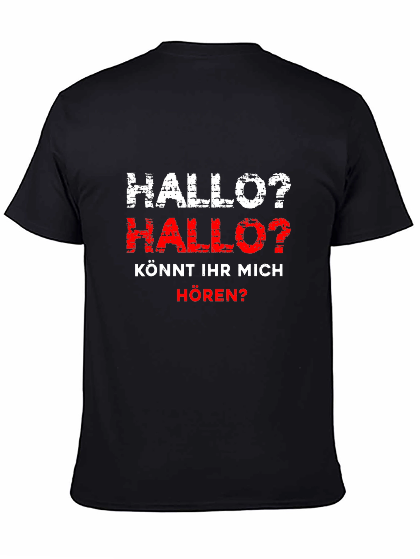 Hallo? German T-Shirt - Can you hear me?
