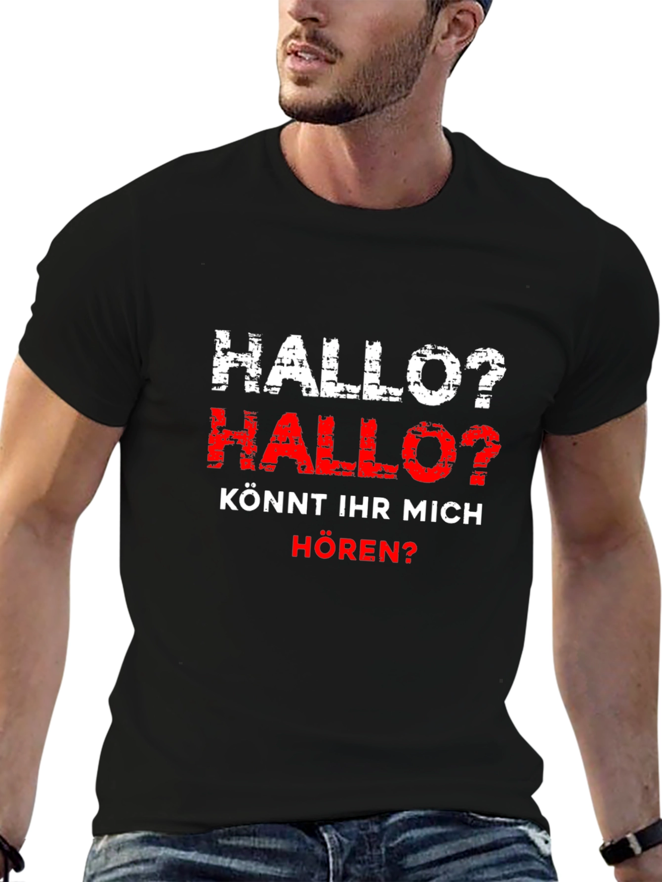 Hallo? German T-Shirt - Can you hear me?