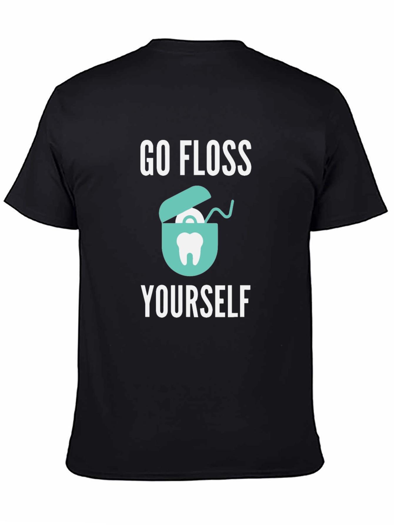 Go Floss Yourself T-Shirt