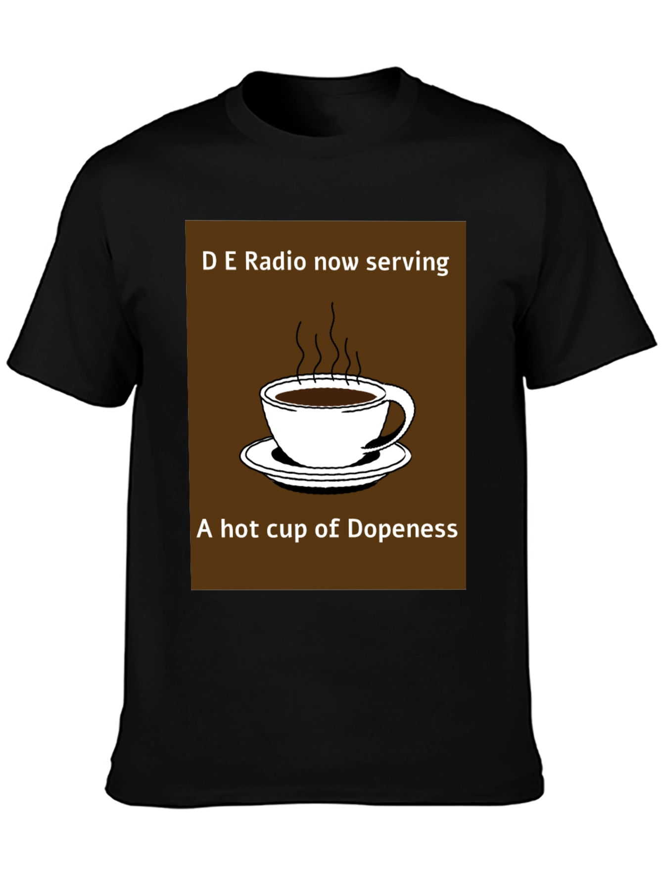 D E Radio Dopeness Coffee Graphic T-Shirt