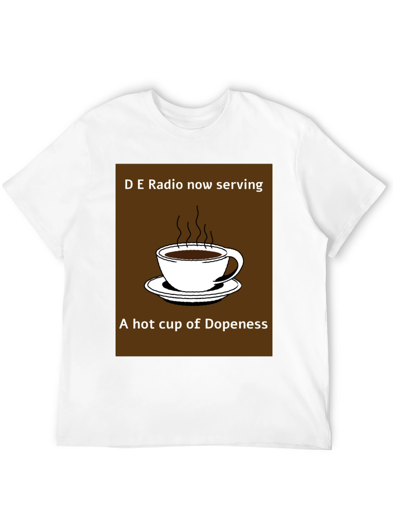 D E Radio Dopeness Coffee Graphic T-Shirt