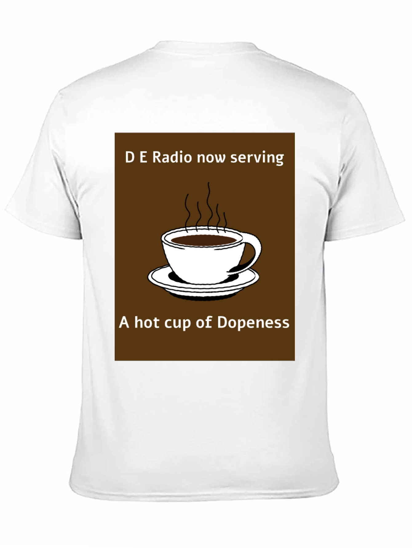 D E Radio Dopeness Coffee Graphic T-Shirt
