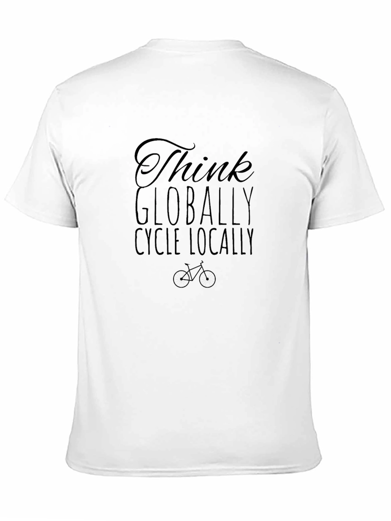 Think Globally Cycle Locally Black Tee