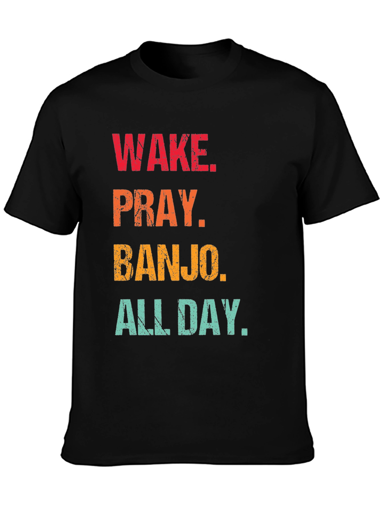 Wake Pray Banjo All Day Black T-Shirt