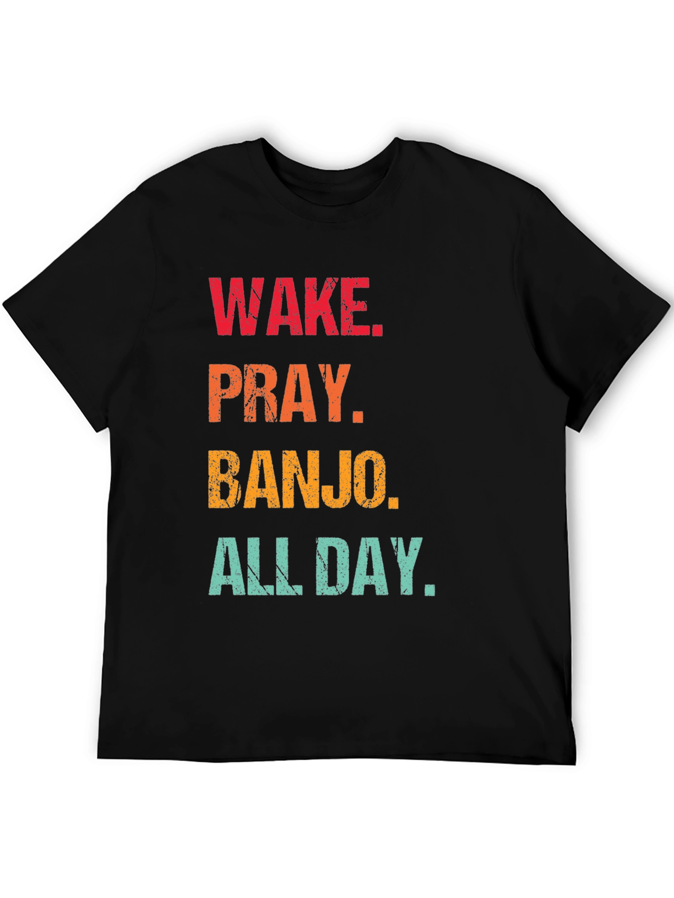 Wake Pray Banjo All Day Black T-Shirt