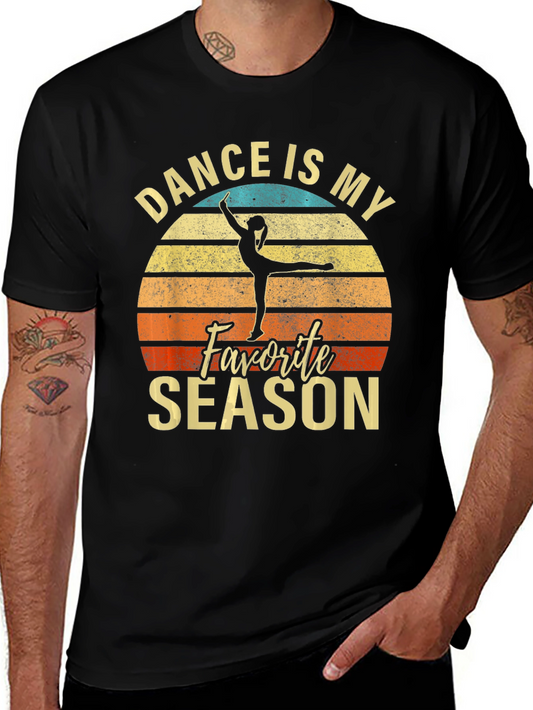 Dance is My Favorite Season Tee