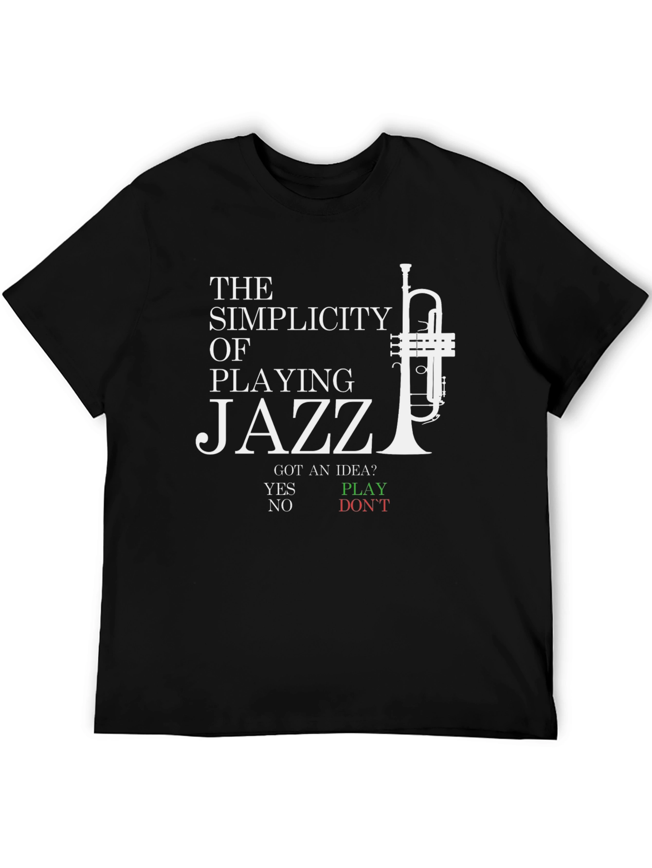 Jazz Music T-Shirt - The Simplicity of Playing