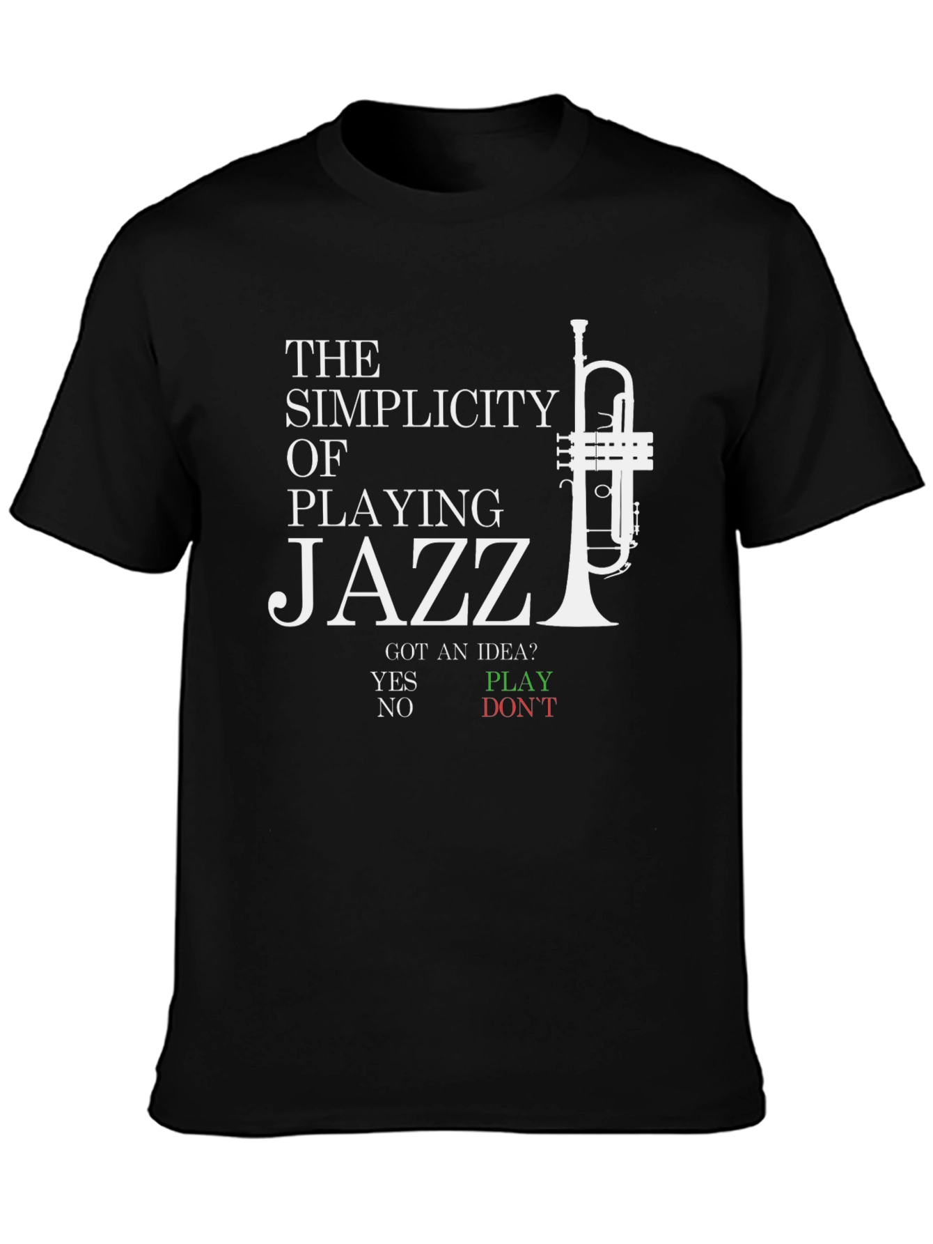 Jazz Music T-Shirt - The Simplicity of Playing