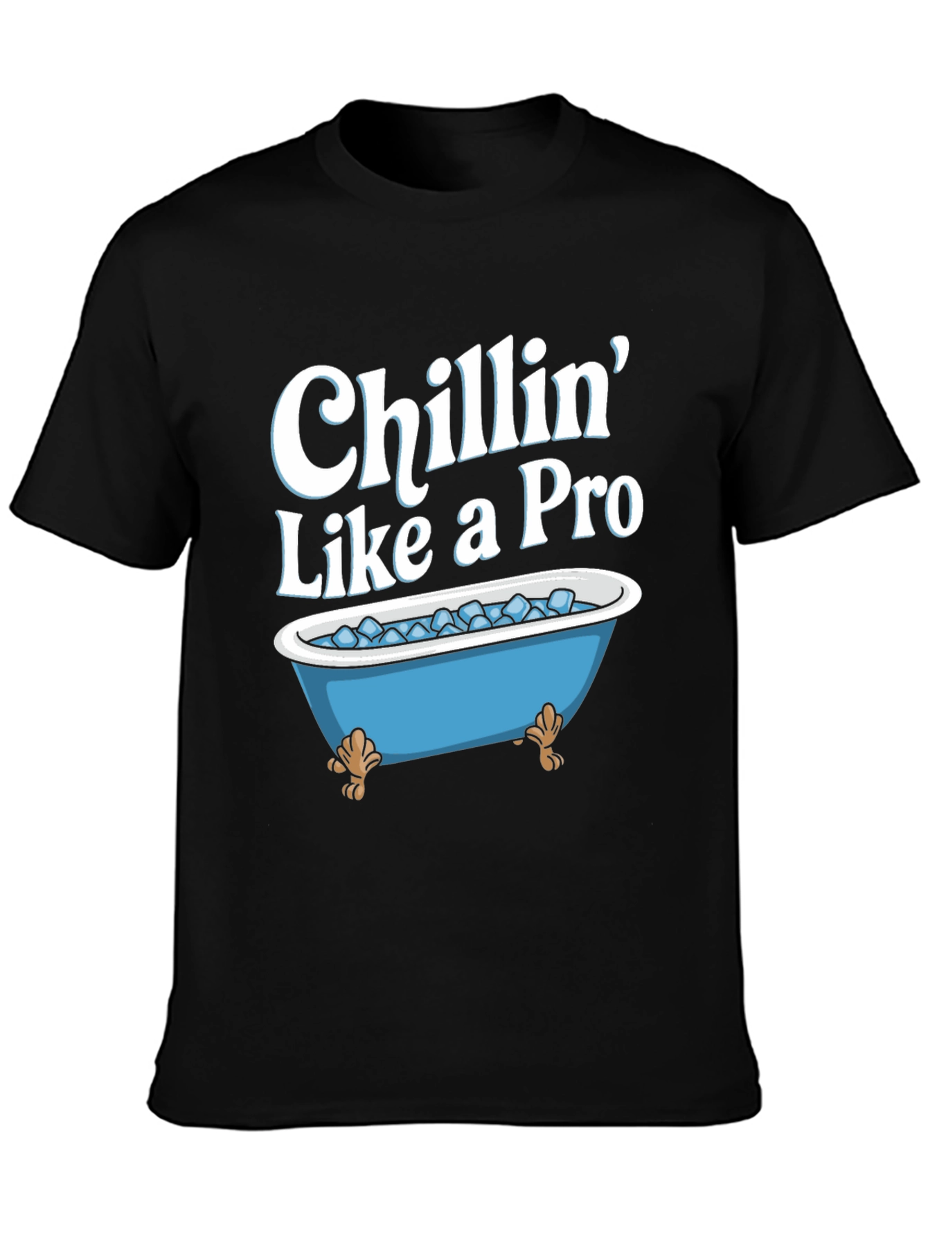 Chillin Like a Pro T-Shirt - Ice Bath Design