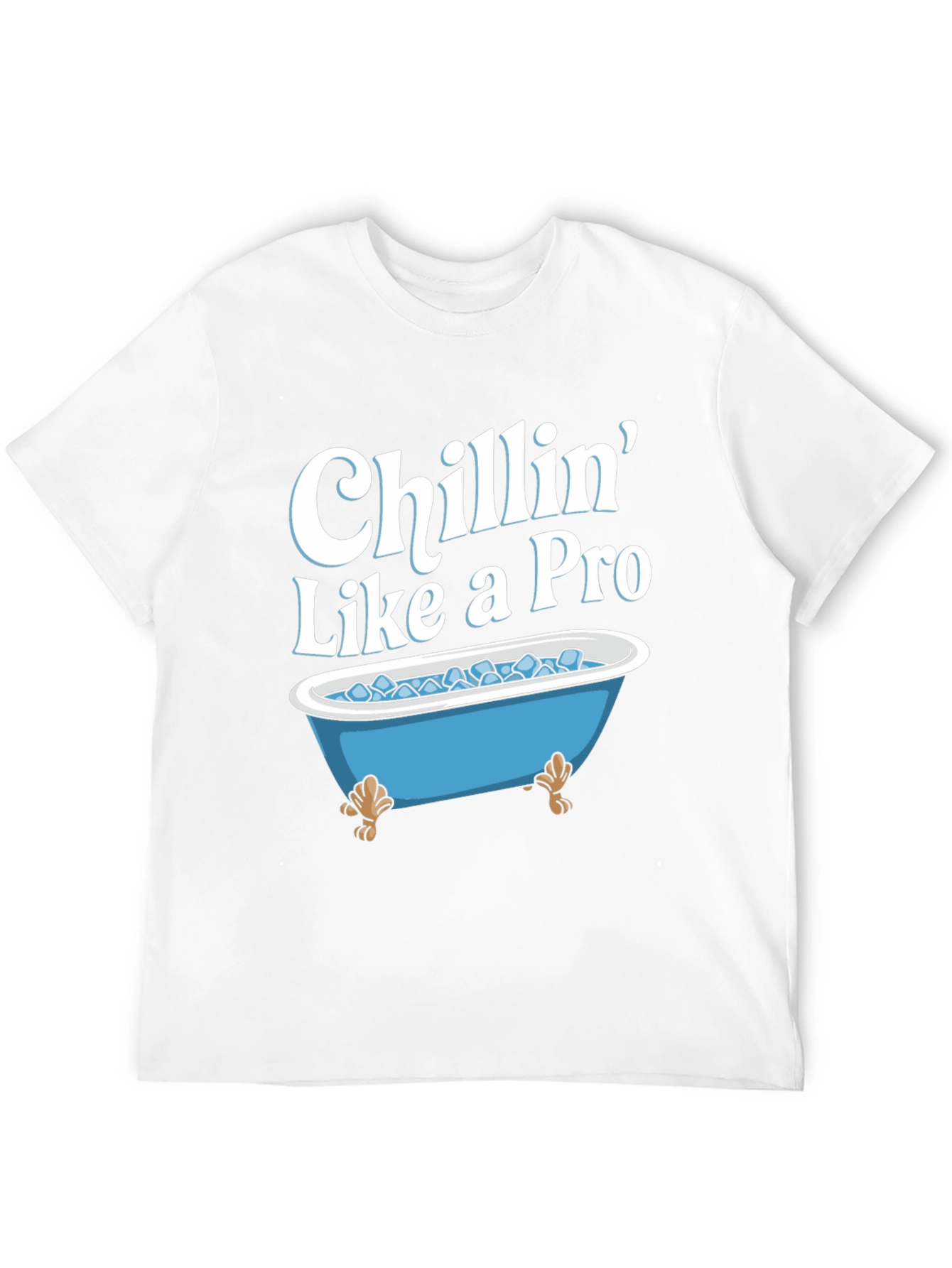 Chillin Like a Pro T-Shirt - Ice Bath Design