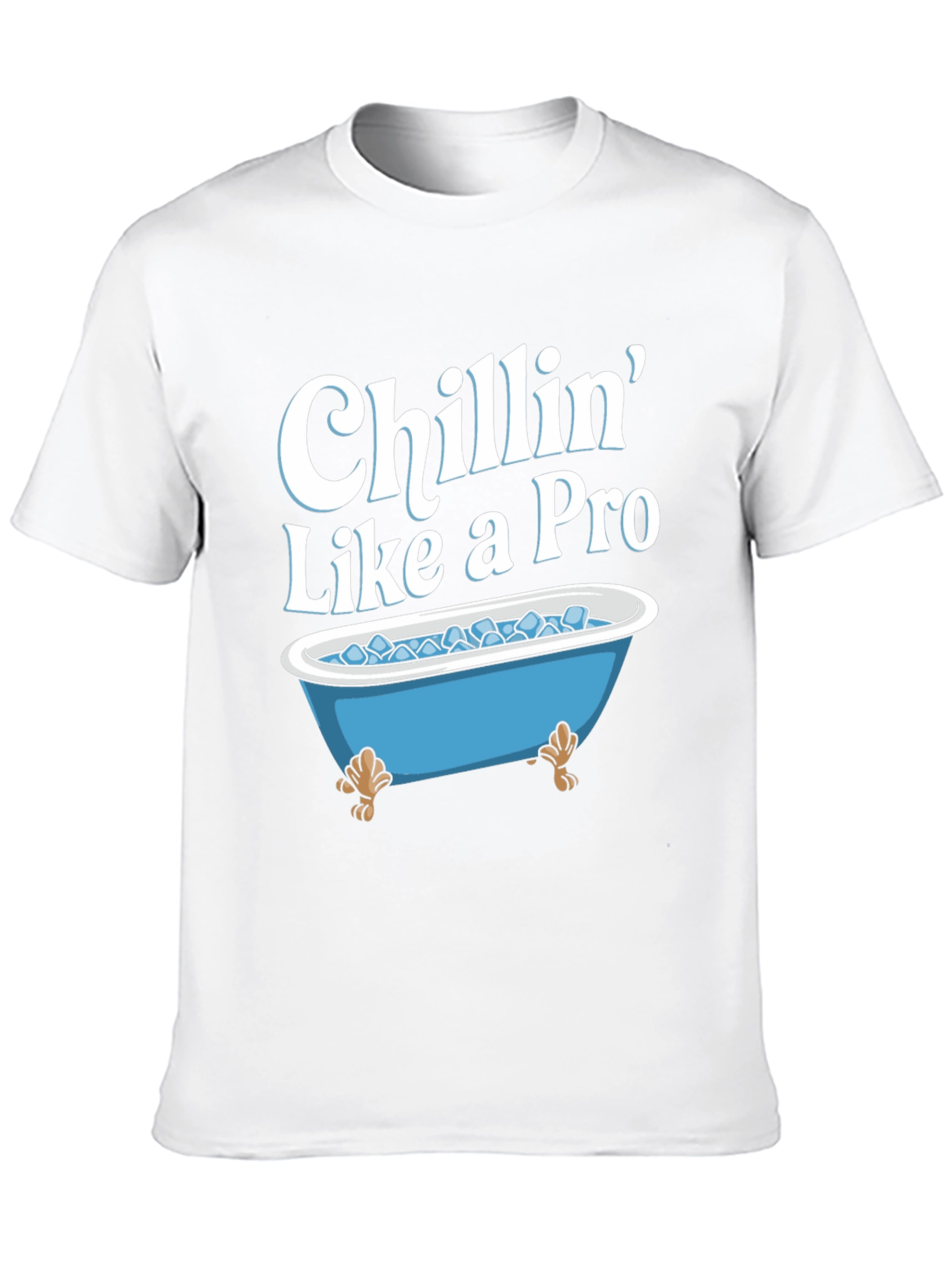 Chillin Like a Pro T-Shirt - Ice Bath Design