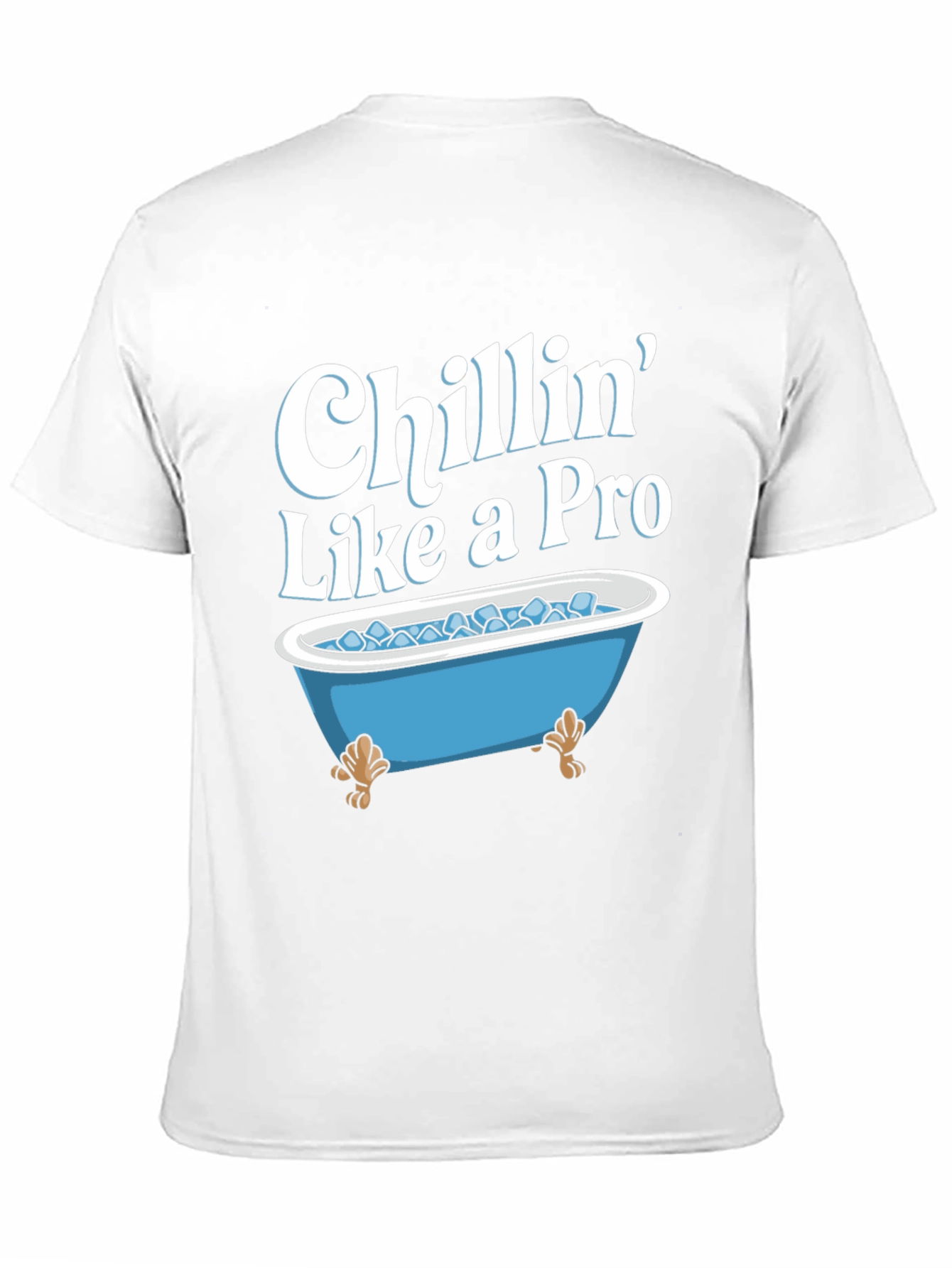 Chillin Like a Pro T-Shirt - Ice Bath Design