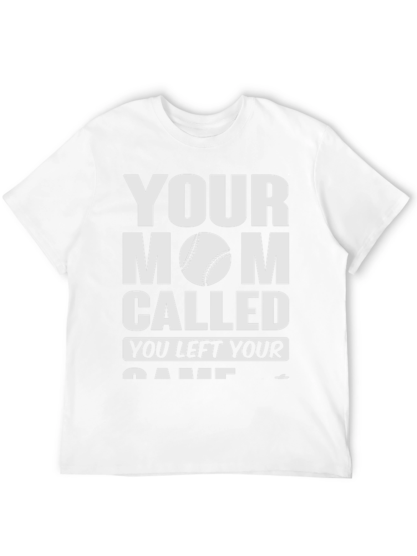 Your Mom Called Baseball T-Shirt