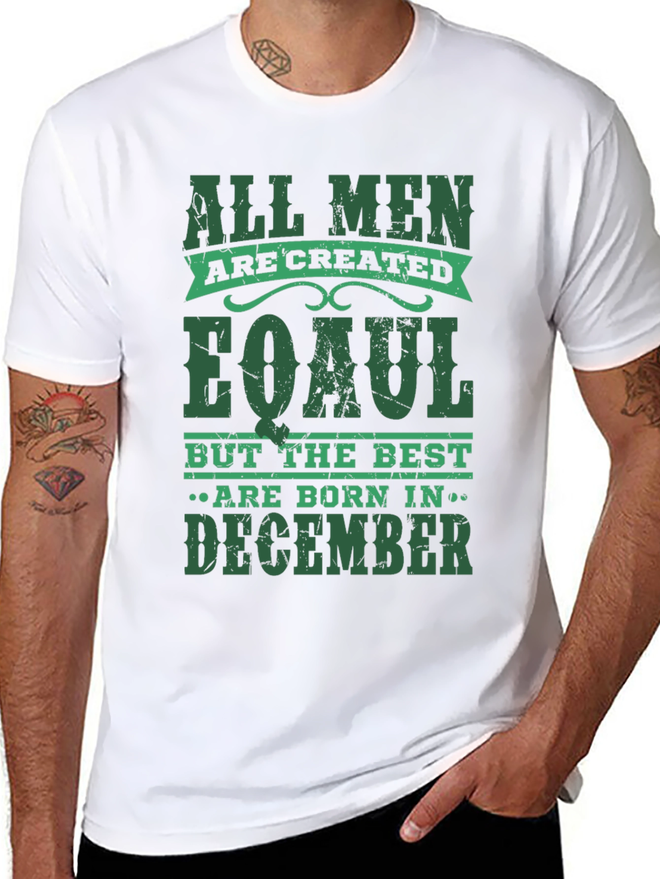 All Men Are Created Equal December Birthday T-Shirt