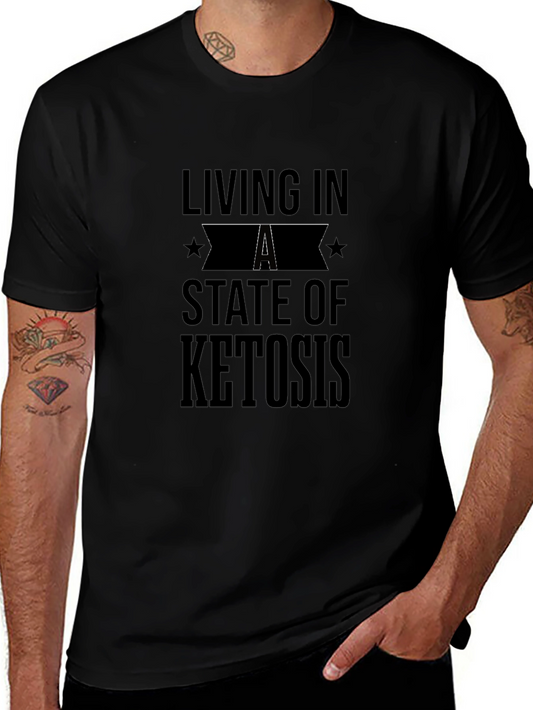 Living In A State of Ketosis T-Shirt