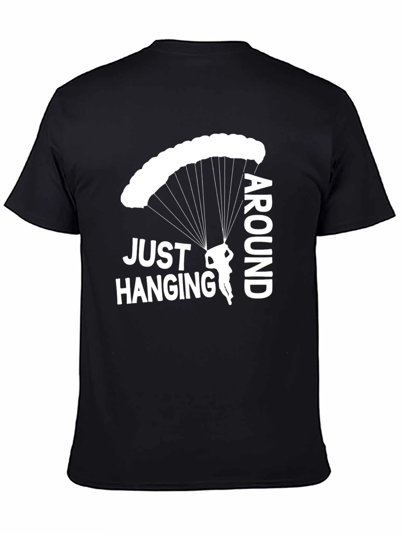Just Hanging Around Parachute T-Shirt
