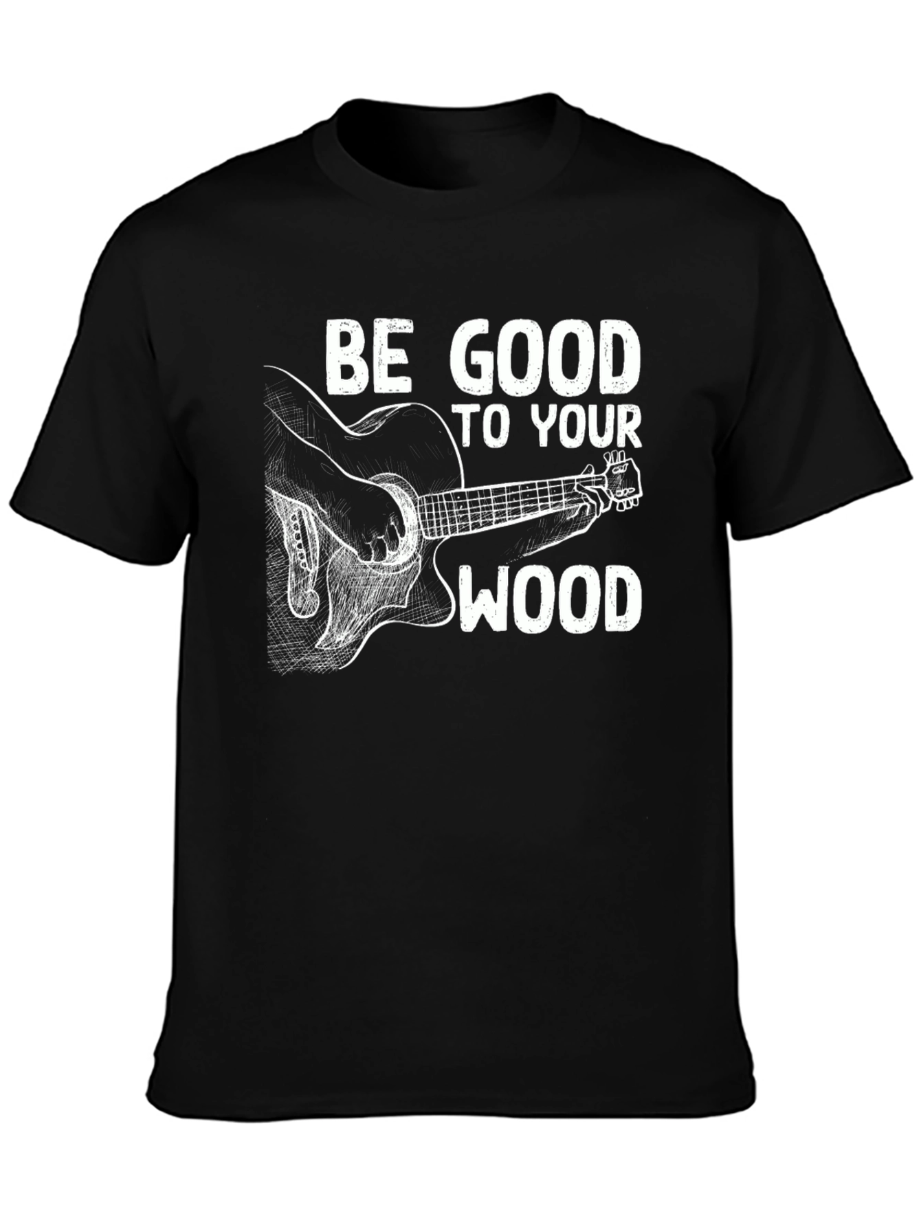 Be Good To Your Wood Guitar T-Shirt