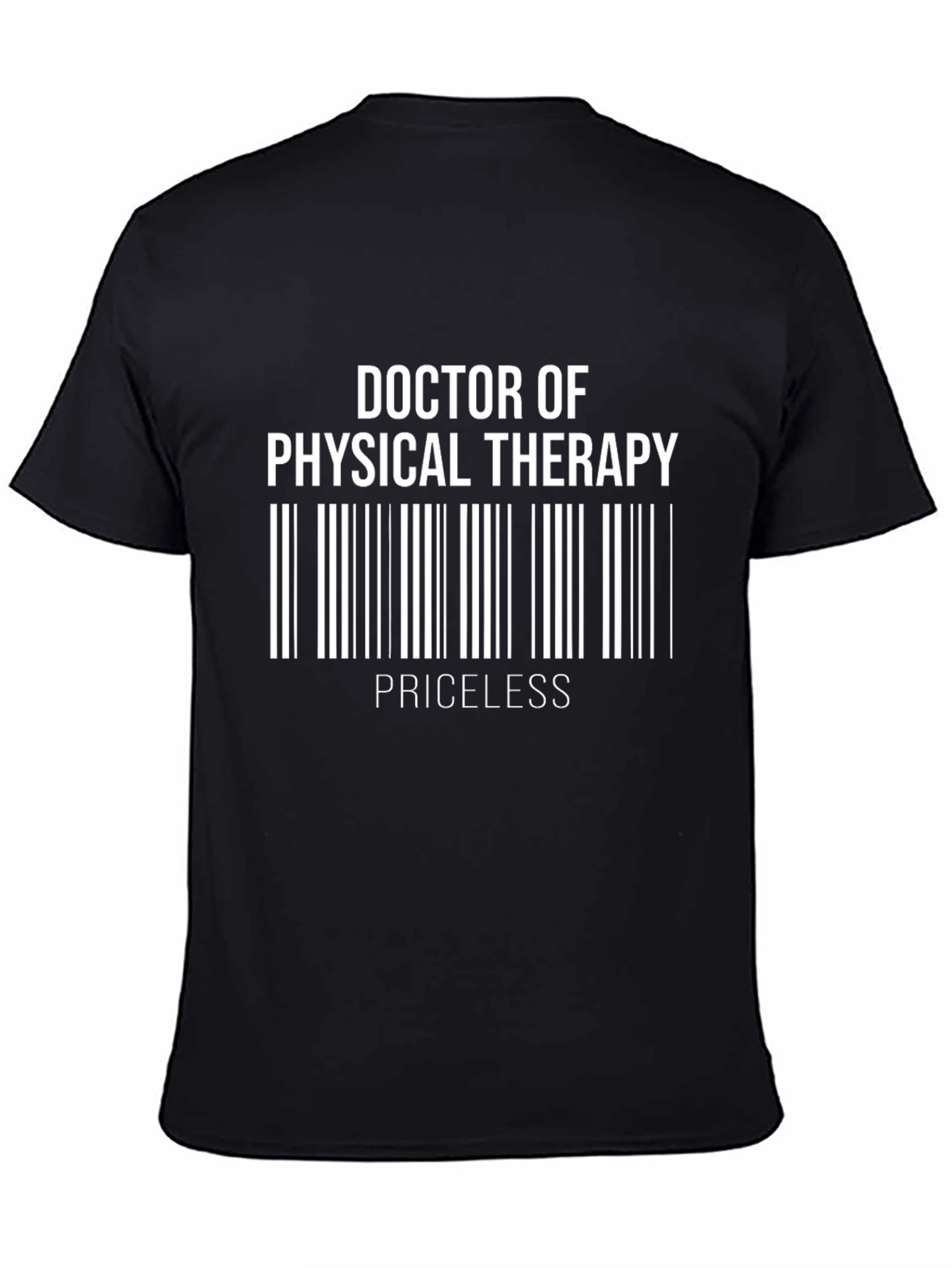 Doctor of Physical Therapy Priceless T-Shirt