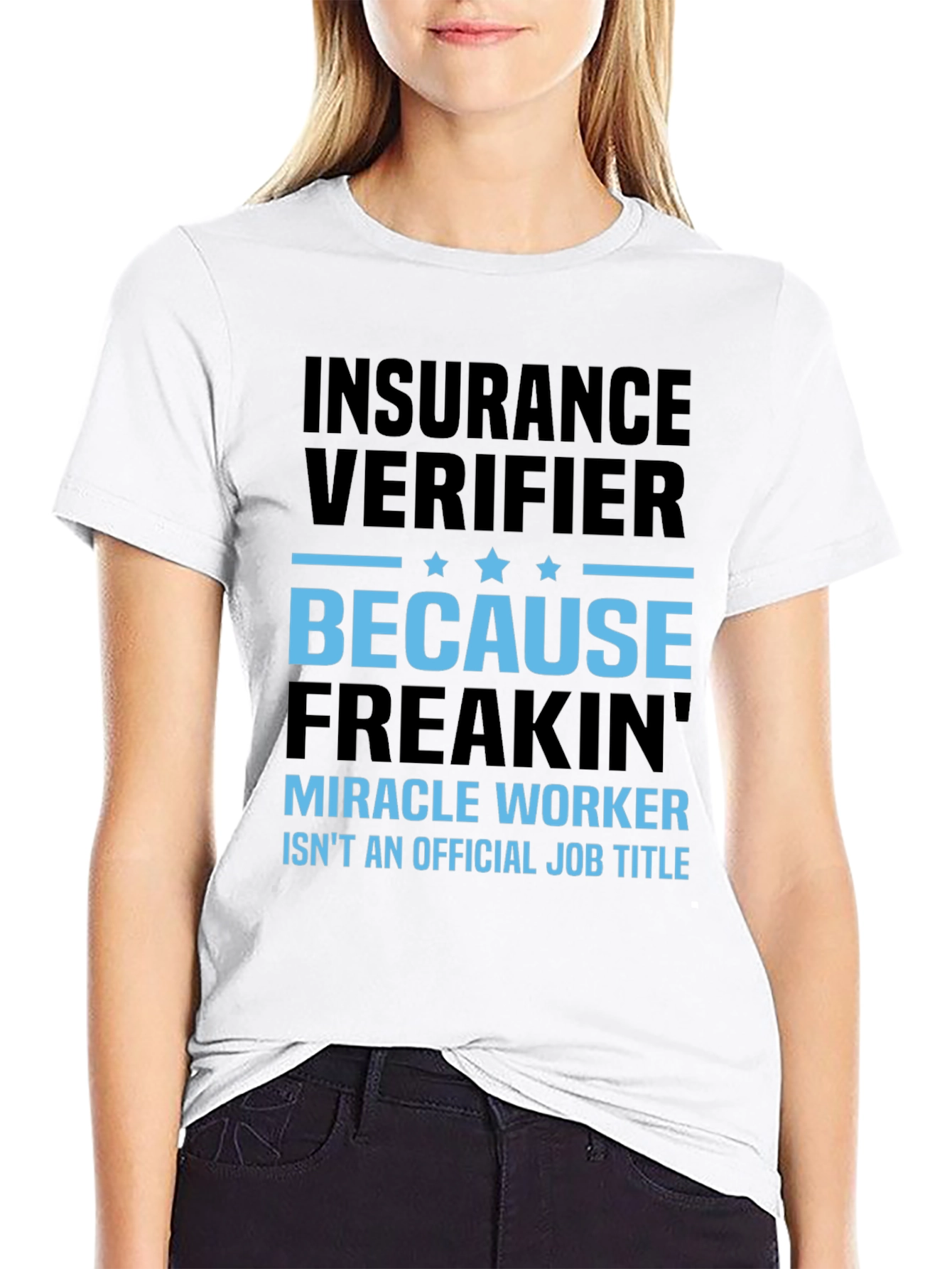 Insurance Verifier Graphic Tee - Funny Job Title Shirt