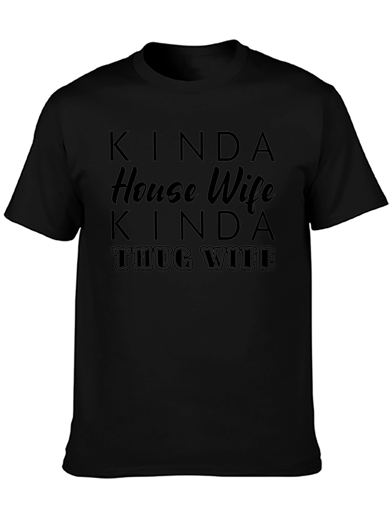 Kinda House Wife Kinda Thug Wife Graphic Tee