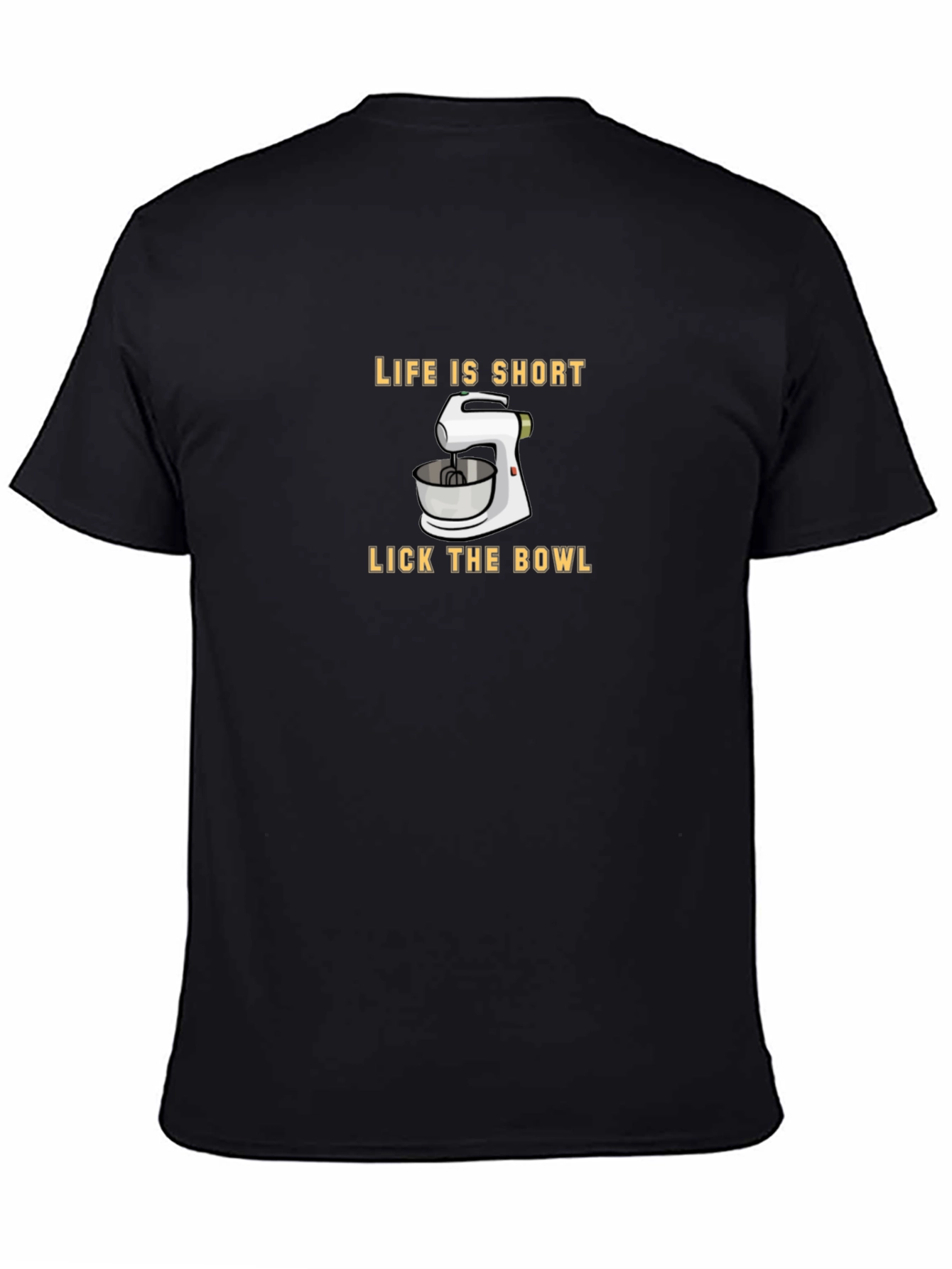 Life is Short Lick the Bowl Graphic Tee