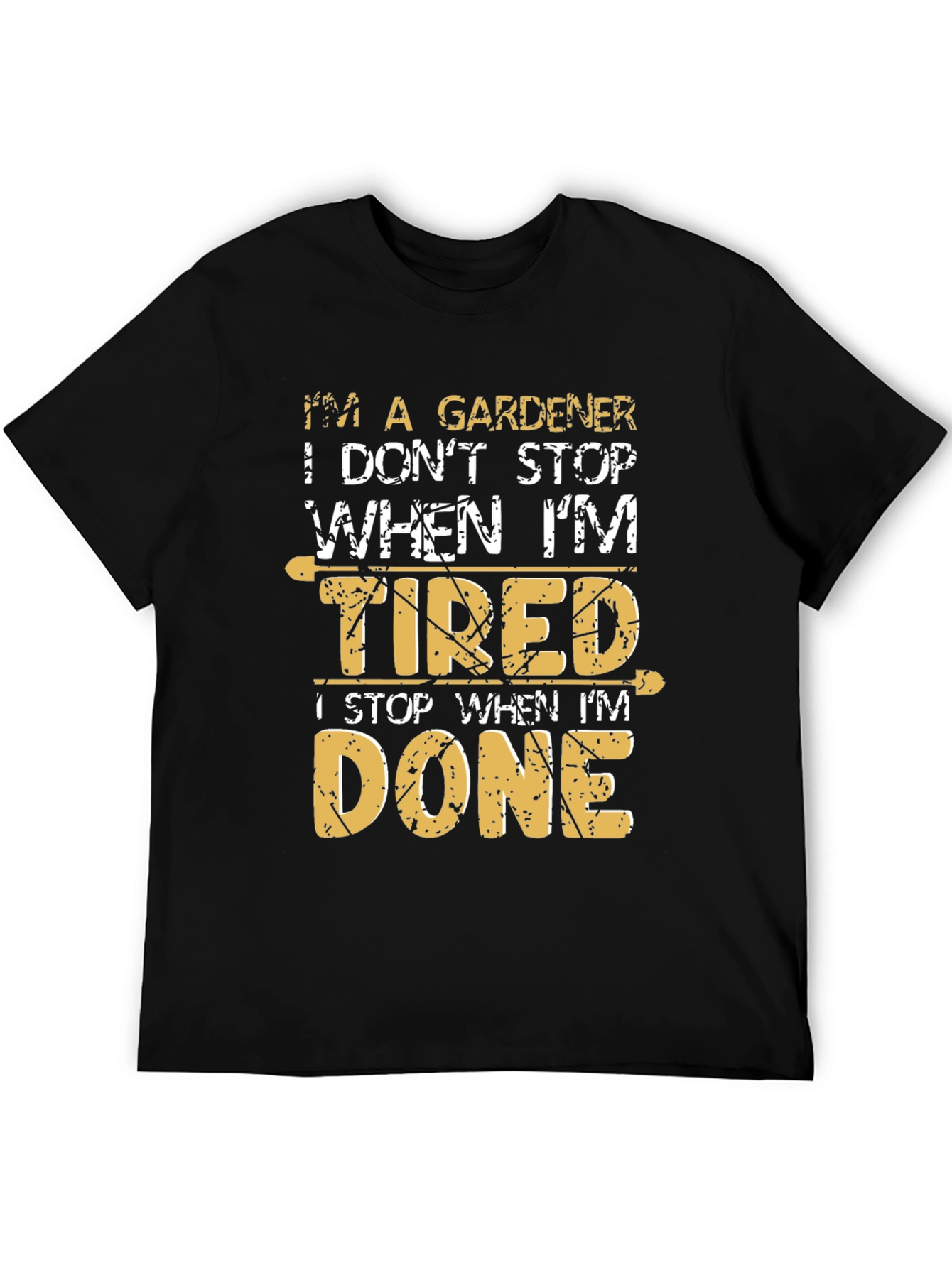 Gardener T-Shirt - Tired vs Done