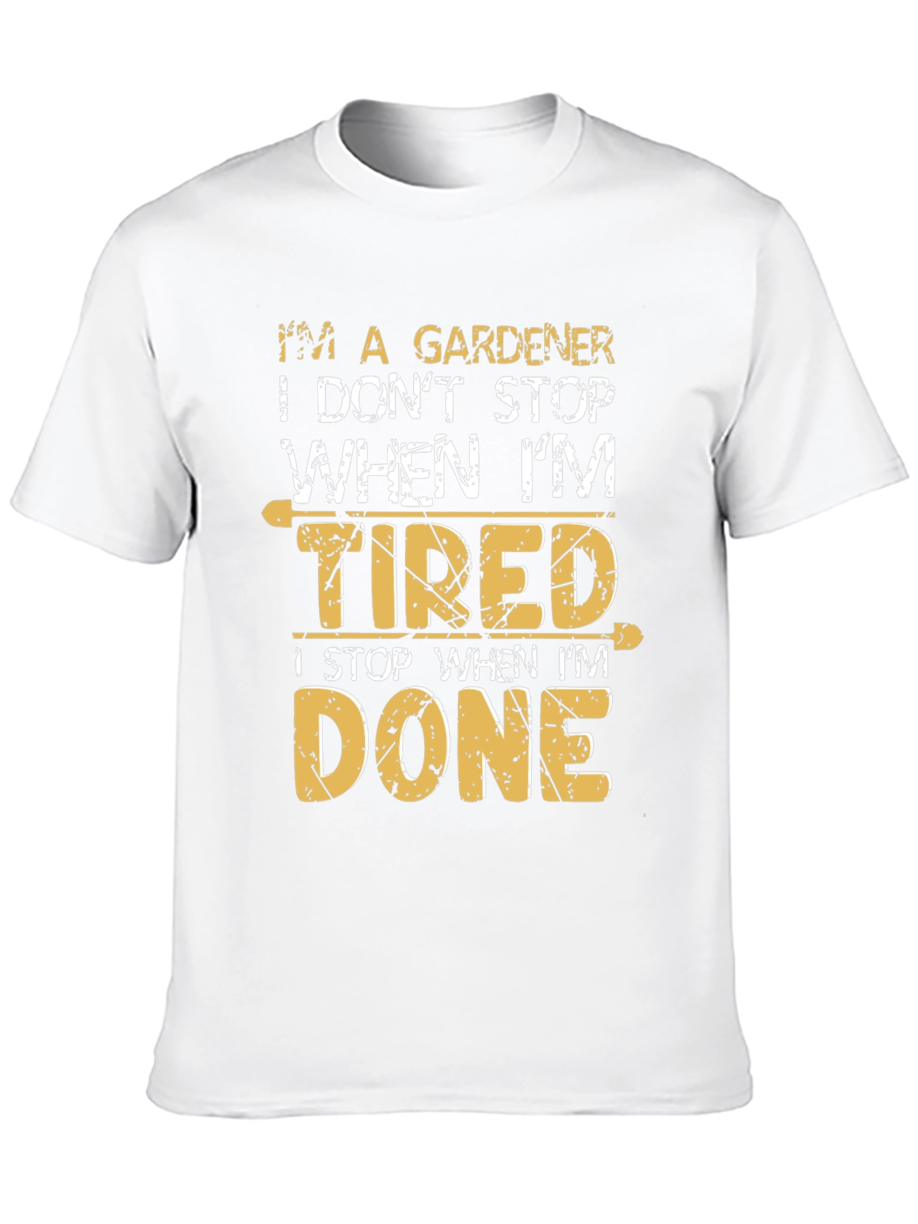 Gardener T-Shirt - Tired vs Done