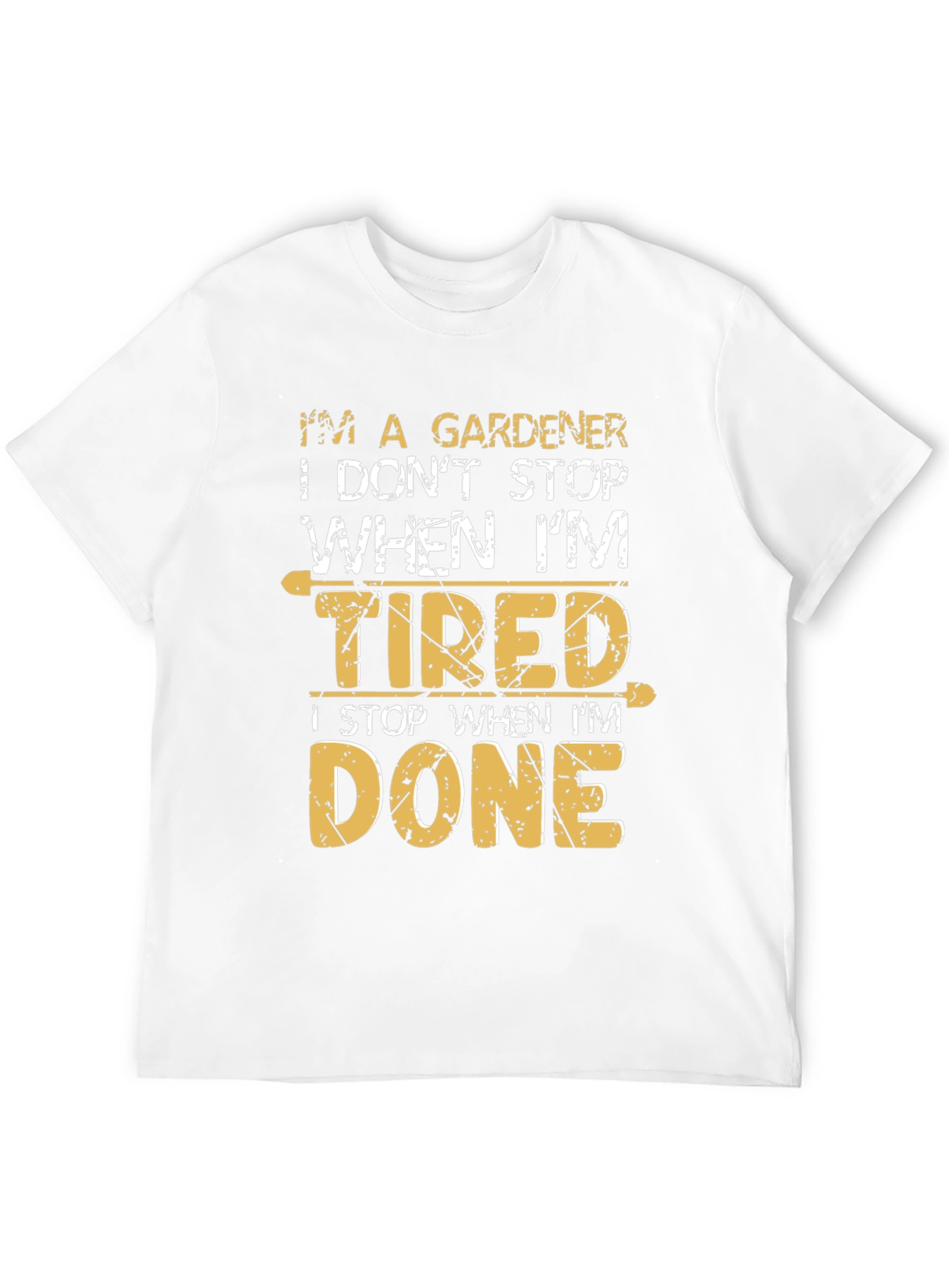 Gardener T-Shirt - Tired vs Done