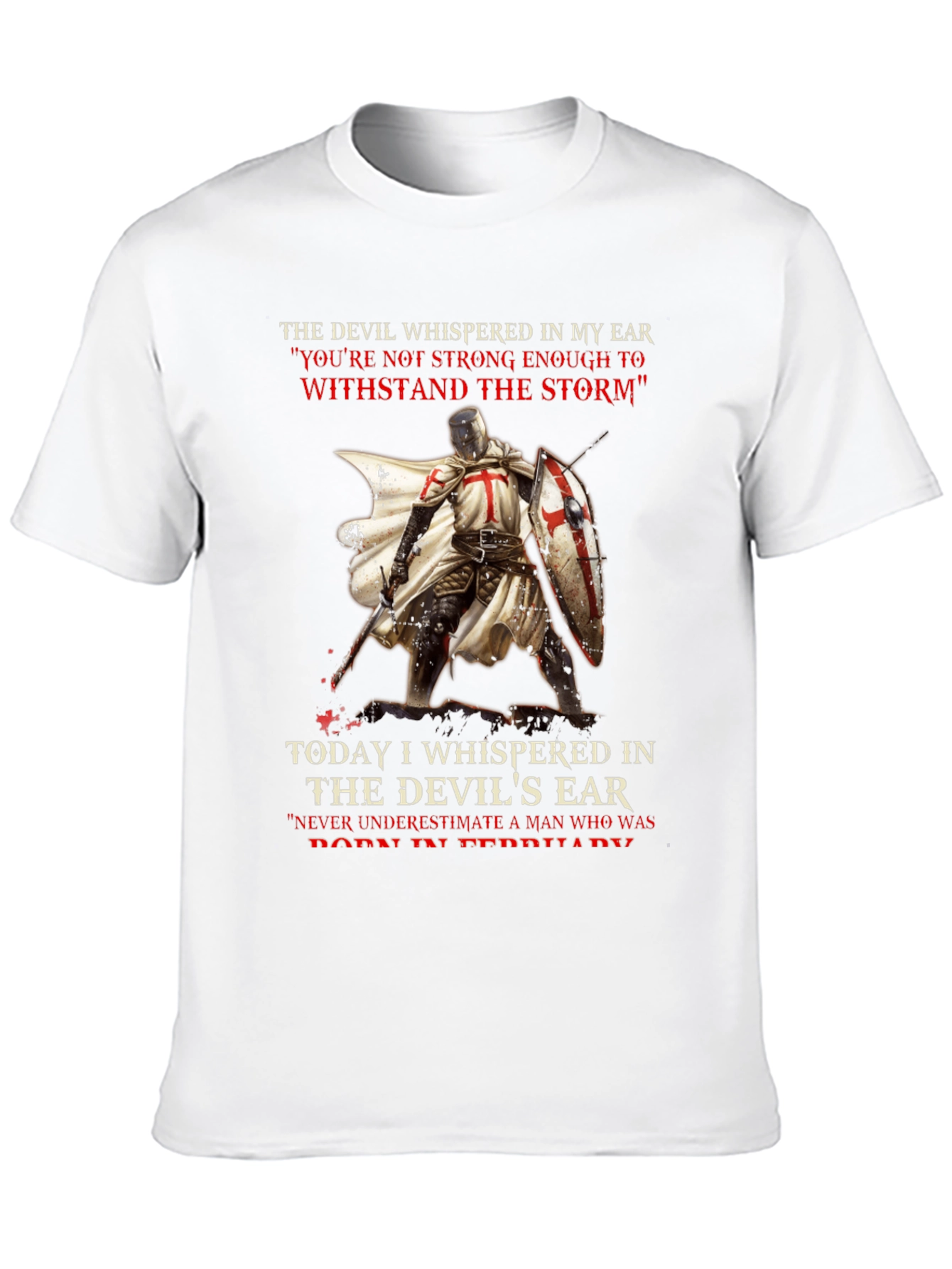 Crusader T-Shirt: The Devil Whispered In My Ear