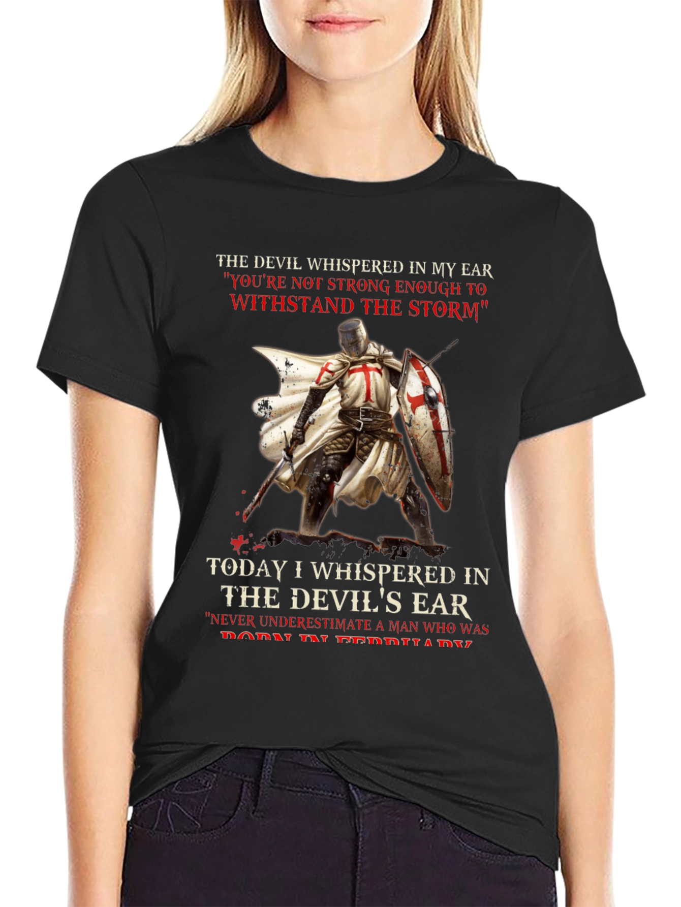Crusader T-Shirt: The Devil Whispered In My Ear