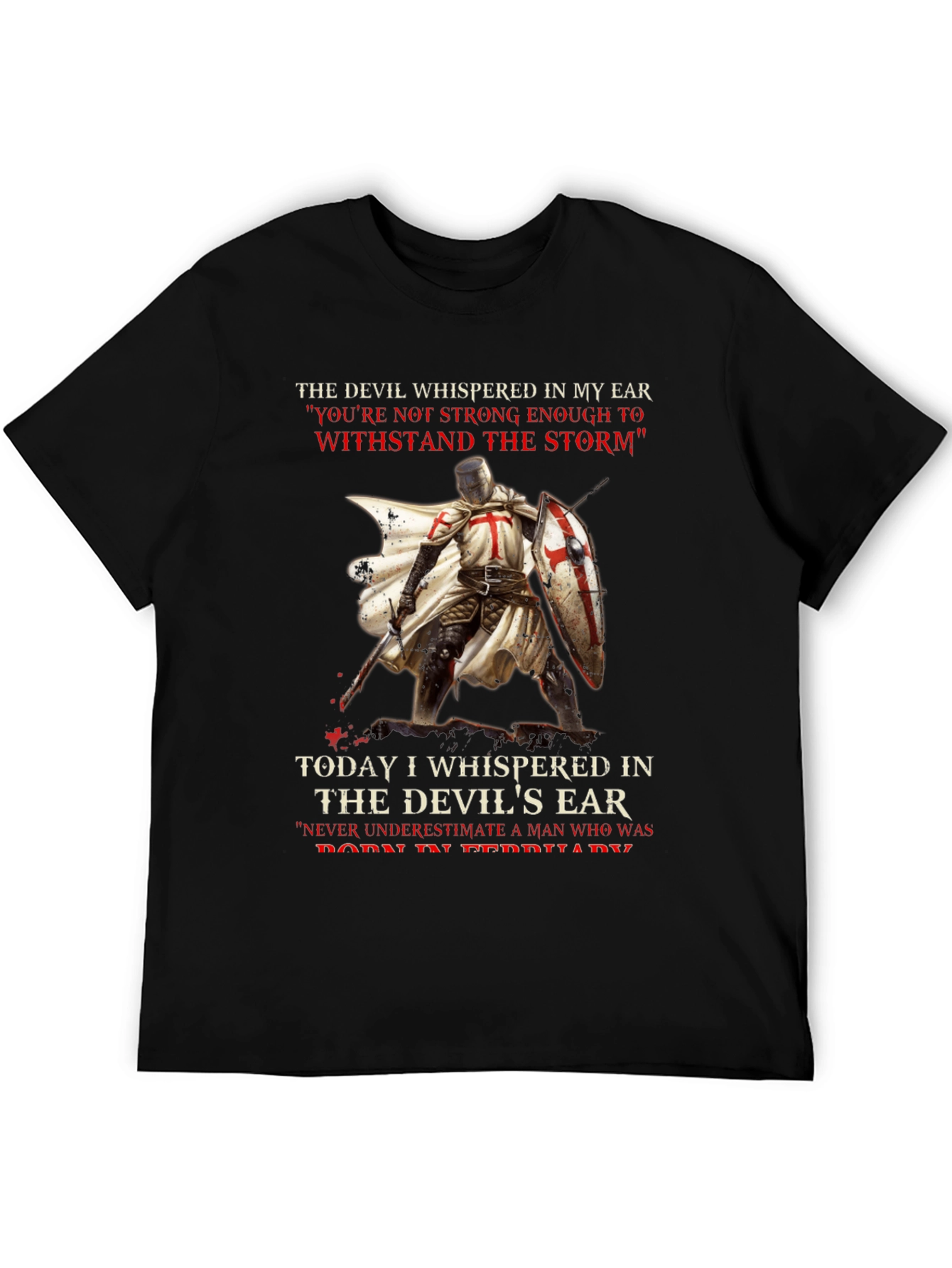 Crusader T-Shirt: The Devil Whispered In My Ear