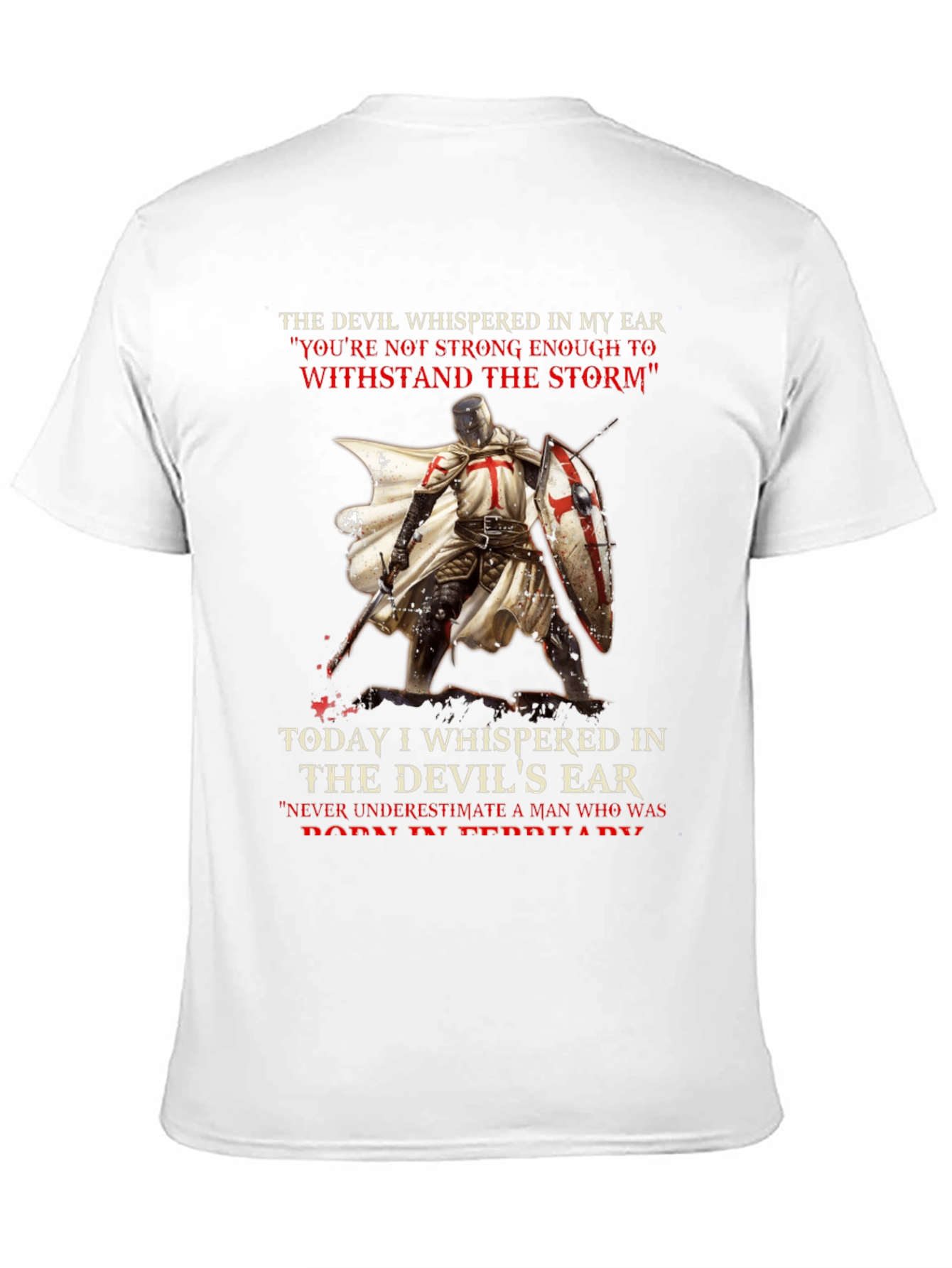 Crusader T-Shirt: The Devil Whispered In My Ear