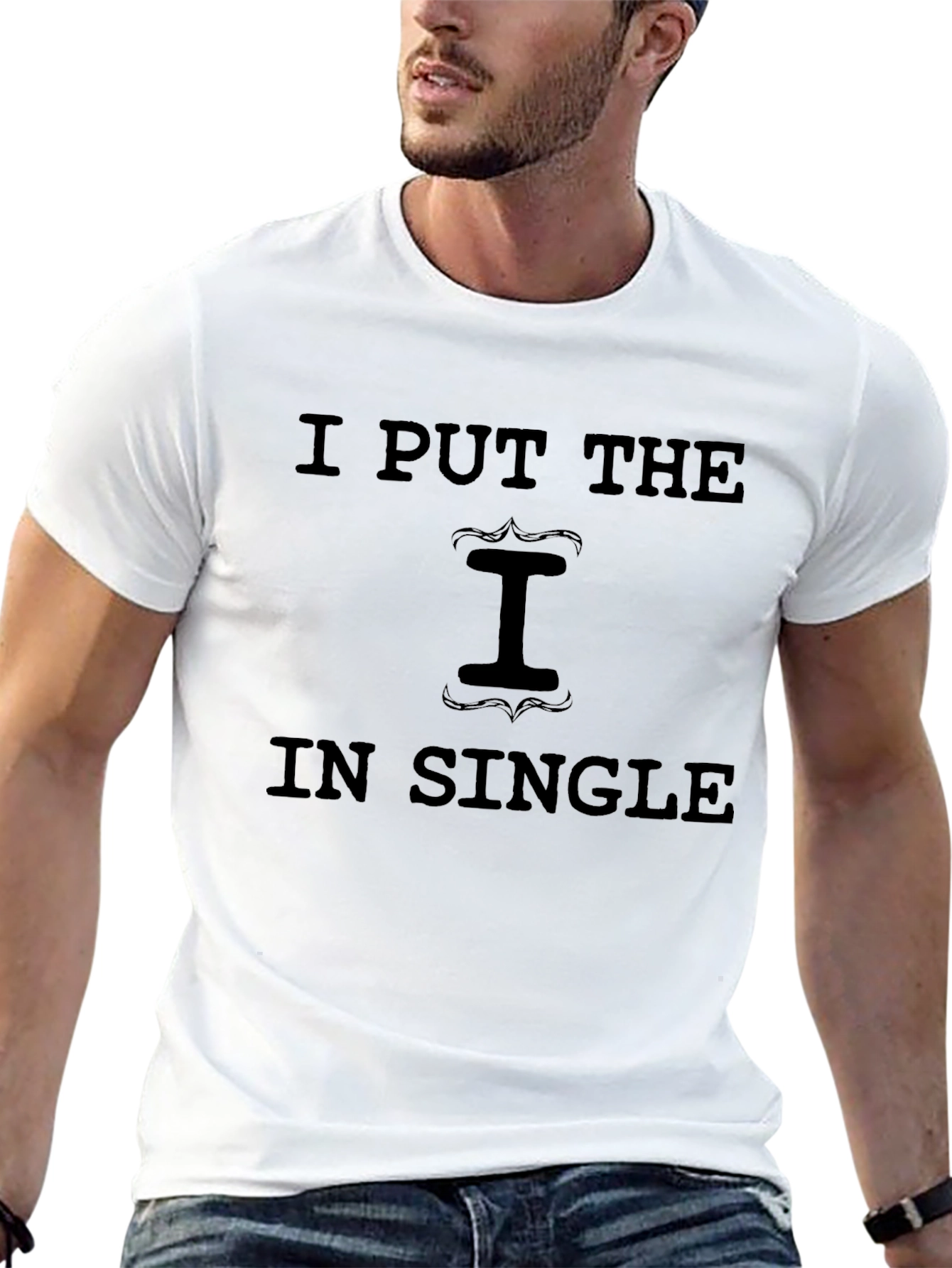I Put the I in Single Graphic T-Shirt