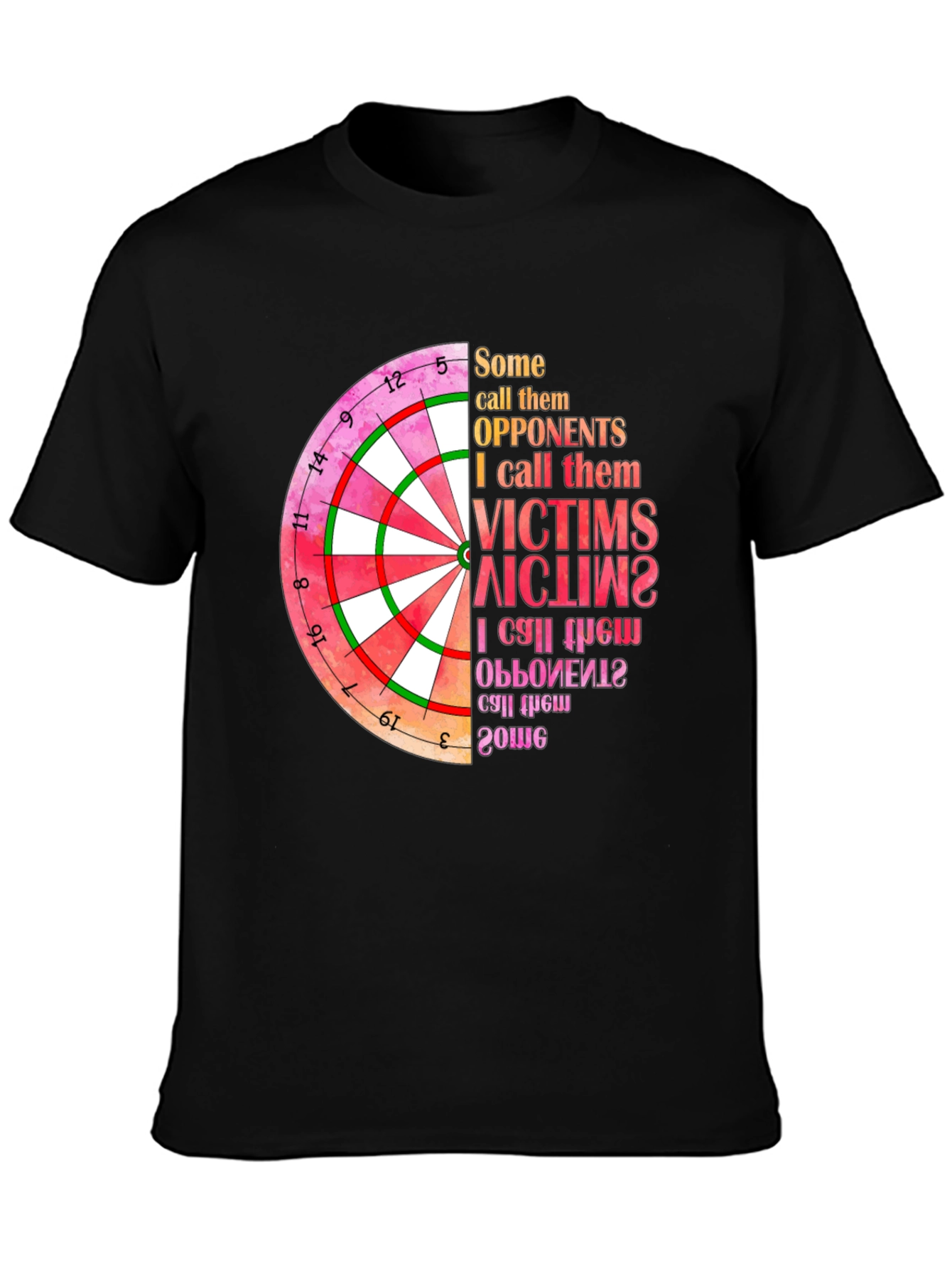 Dartboard Graphic T-Shirt: Opponents to Victims