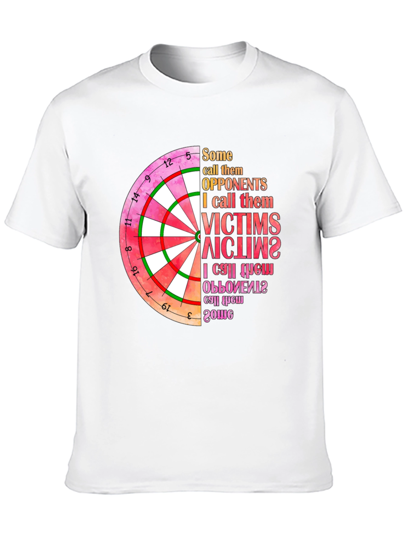 Dartboard Graphic T-Shirt: Opponents to Victims