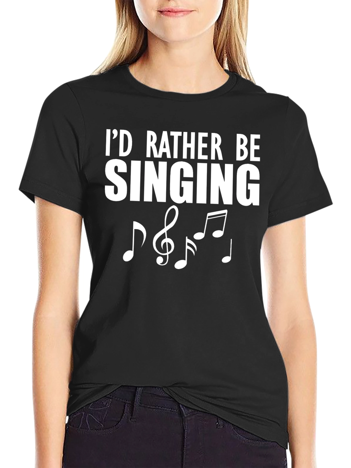 Id Rather Be Singing T-Shirt