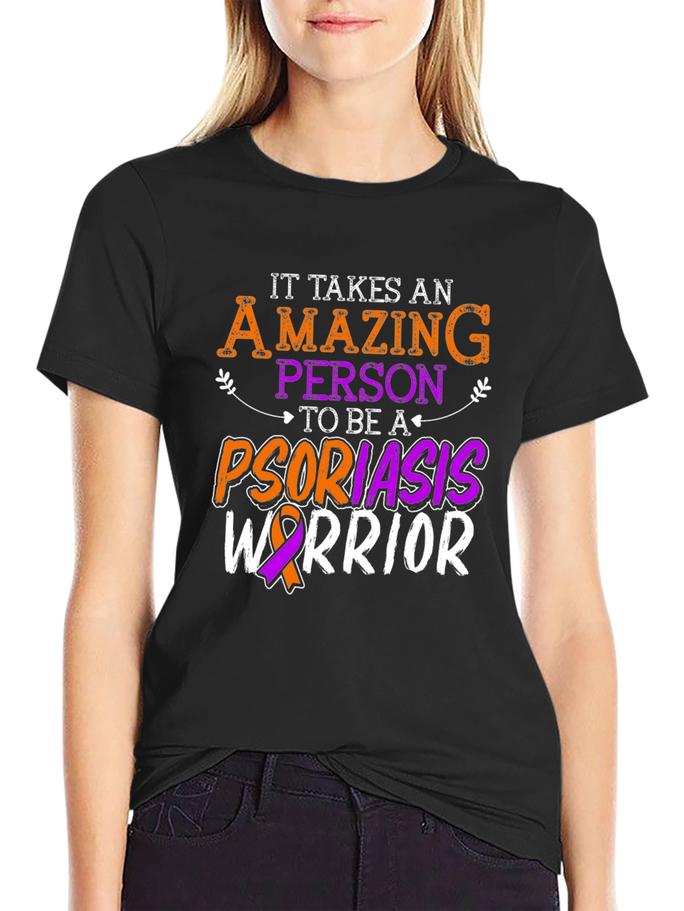 Psoriasis Warrior T-Shirt - Amazing Person Design