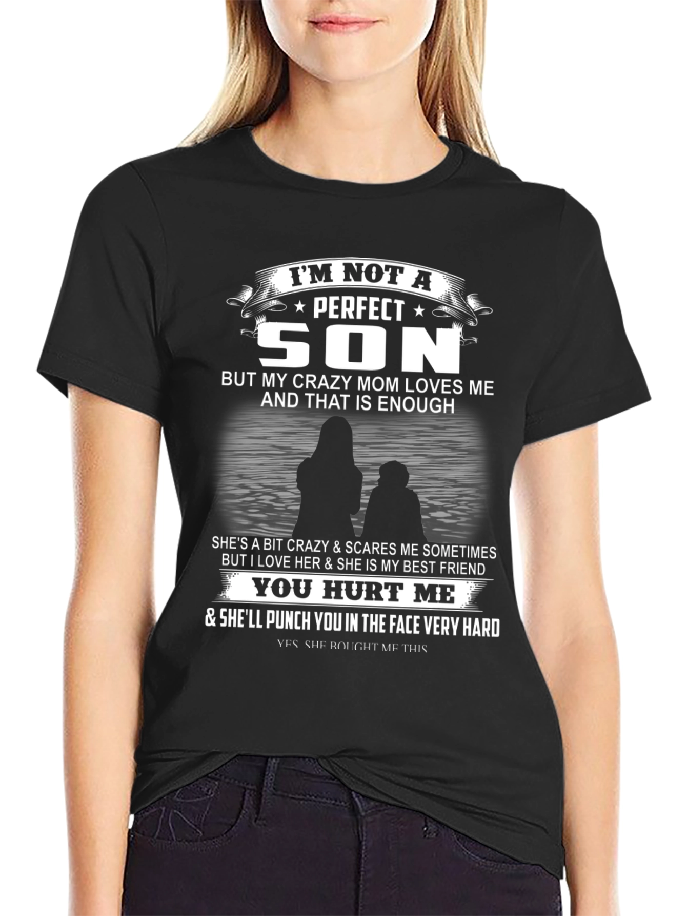 Im Not A Perfect Son T-Shirt