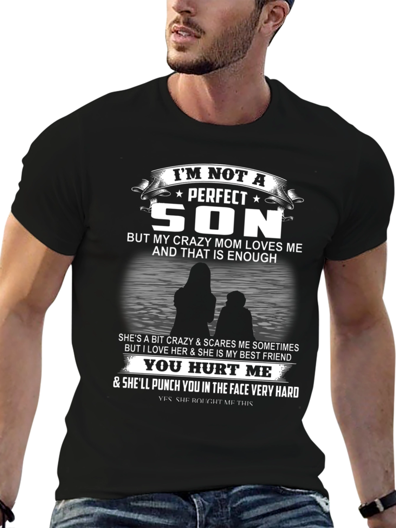Im Not A Perfect Son T-Shirt