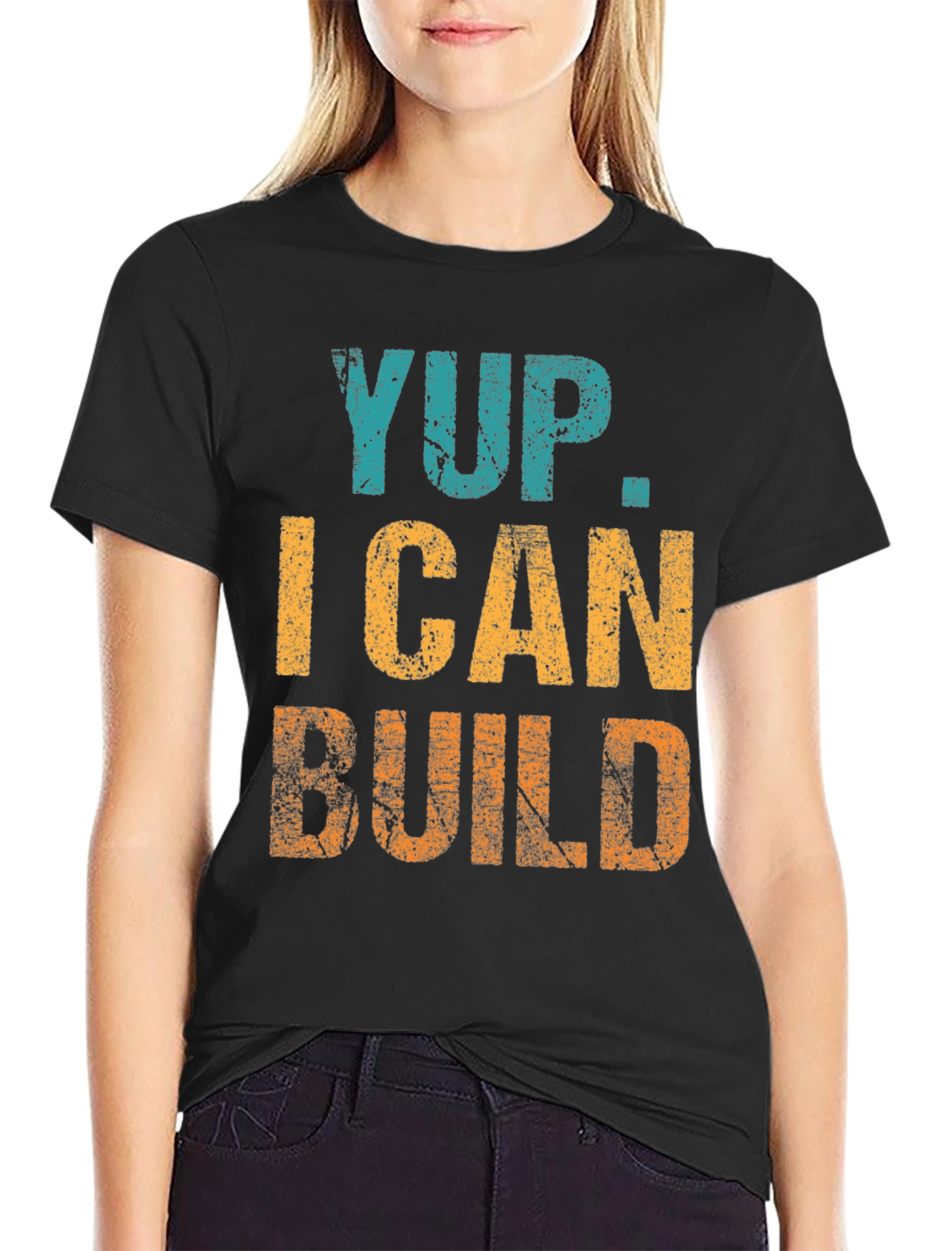Yup. I Can Build T-Shirt Funny Construction Tee