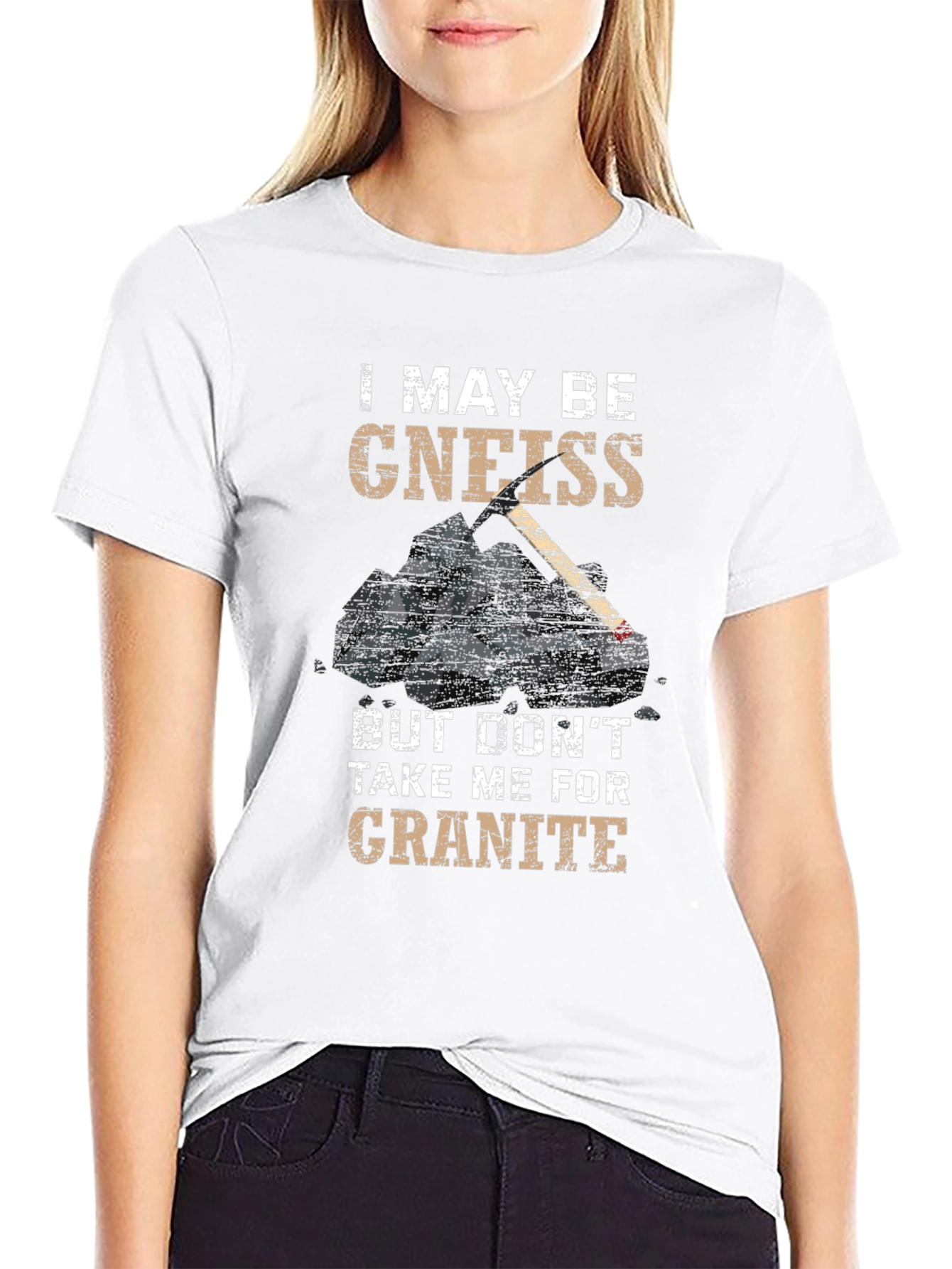 Funny Geology T-Shirt - Gneiss Granite Pun