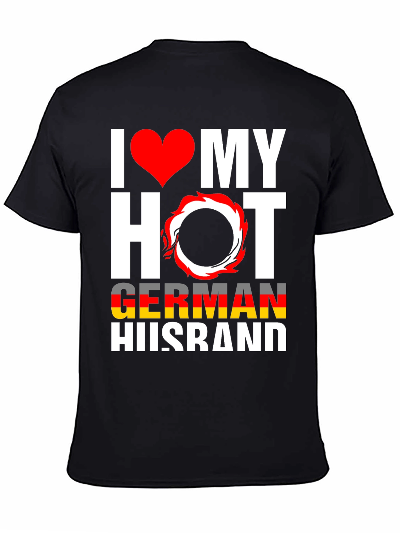 I Love My Hot German Husband Graphic Tee