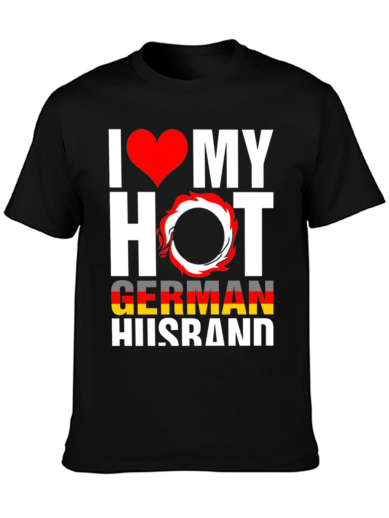 I Love My Hot German Husband Graphic Tee