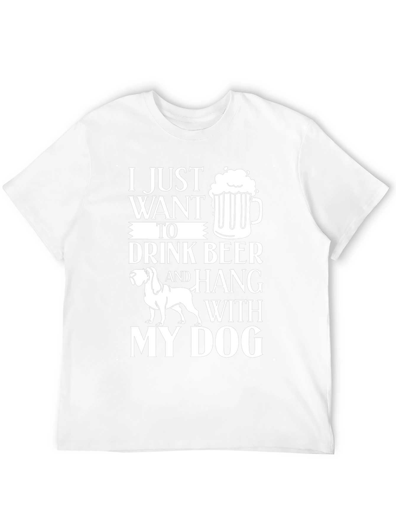 Drink Beer and Hang with Dog T-Shirt