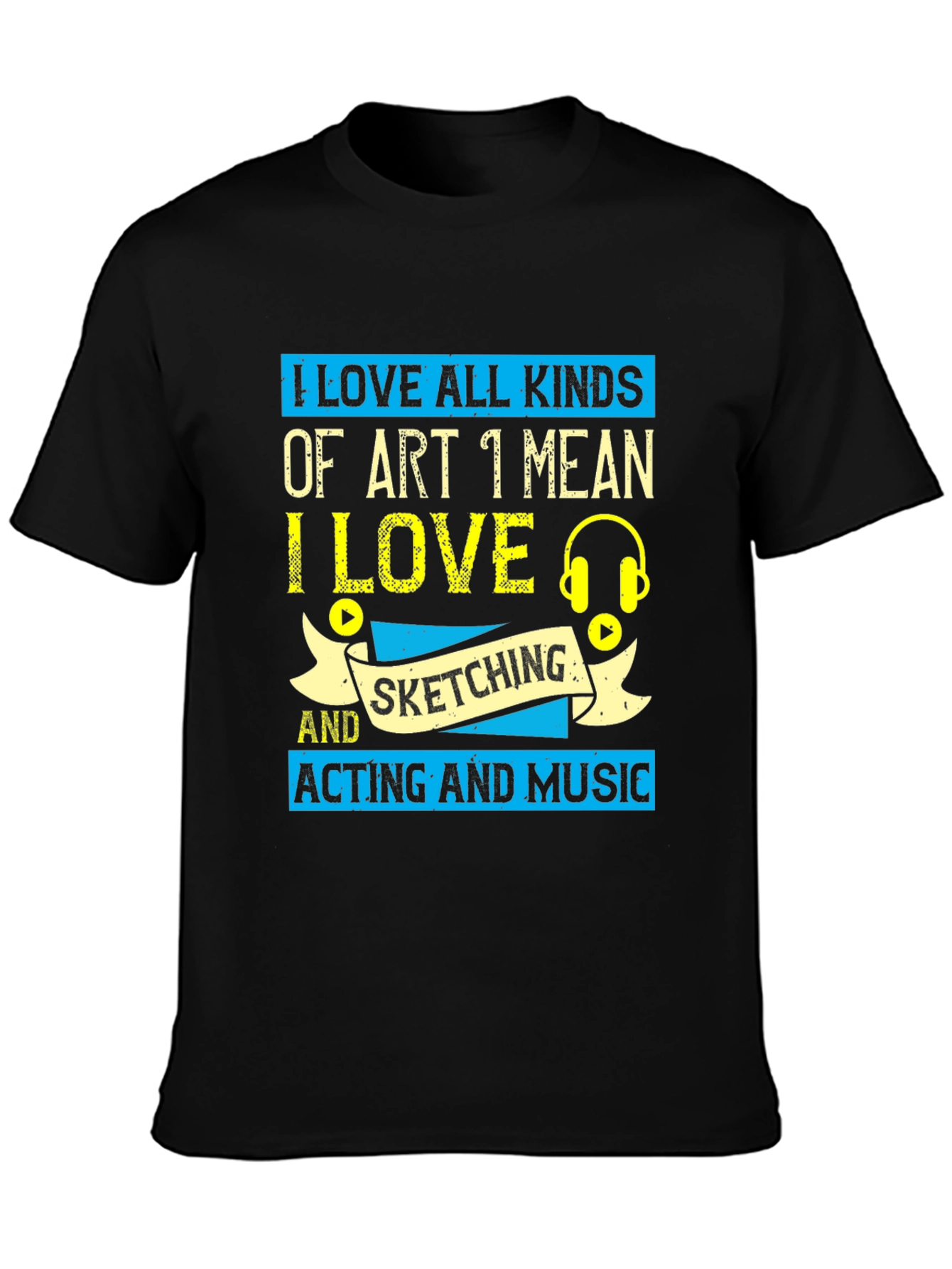 I Love All Kinds of Art Graphic T-Shirt