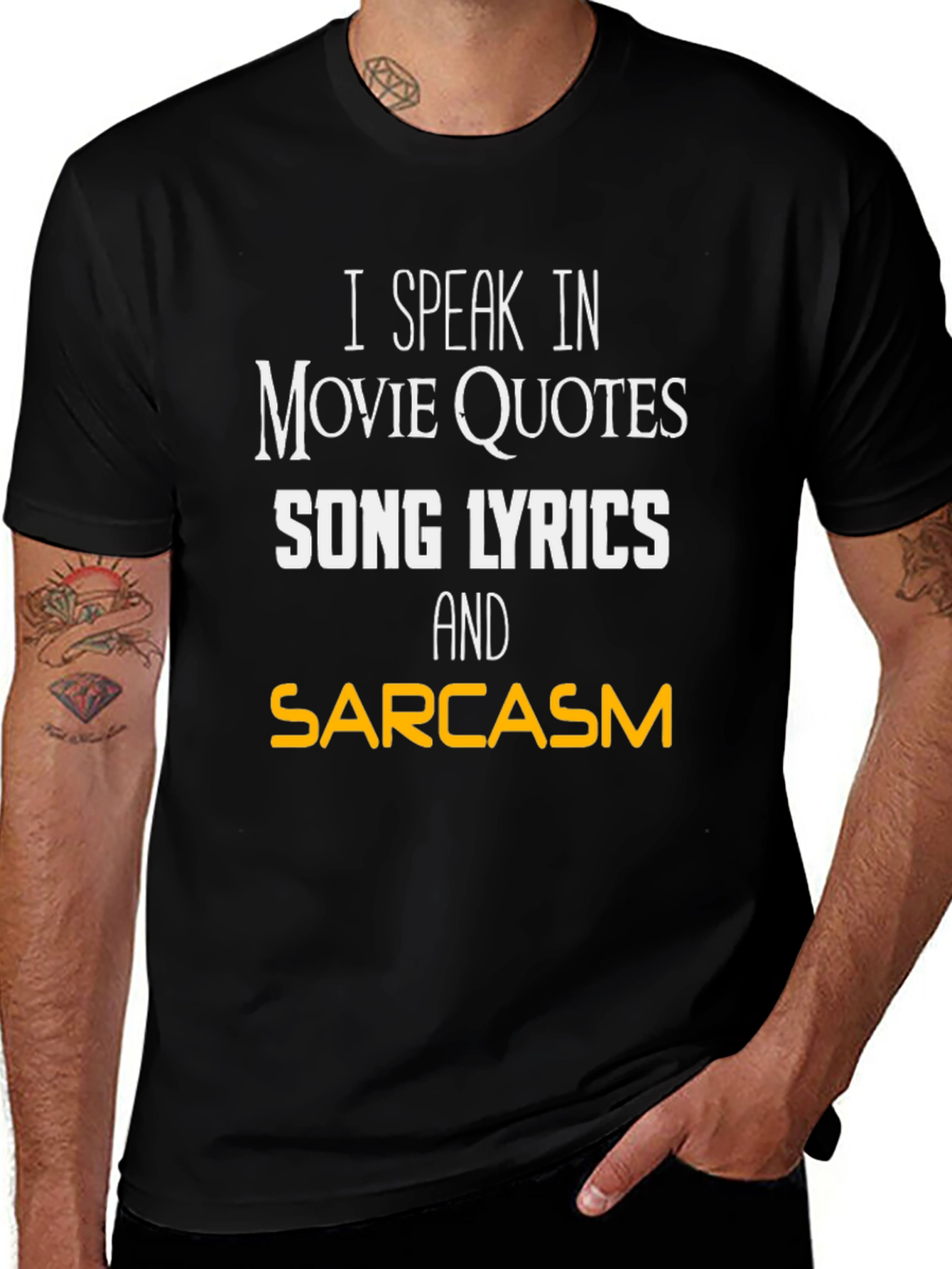 Movie Quotes Song Lyrics and Sarcasm T-Shirt