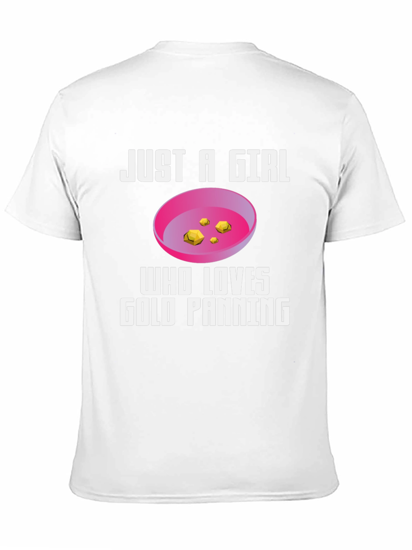 Just A Girl Who Loves Gold Panning T-Shirt