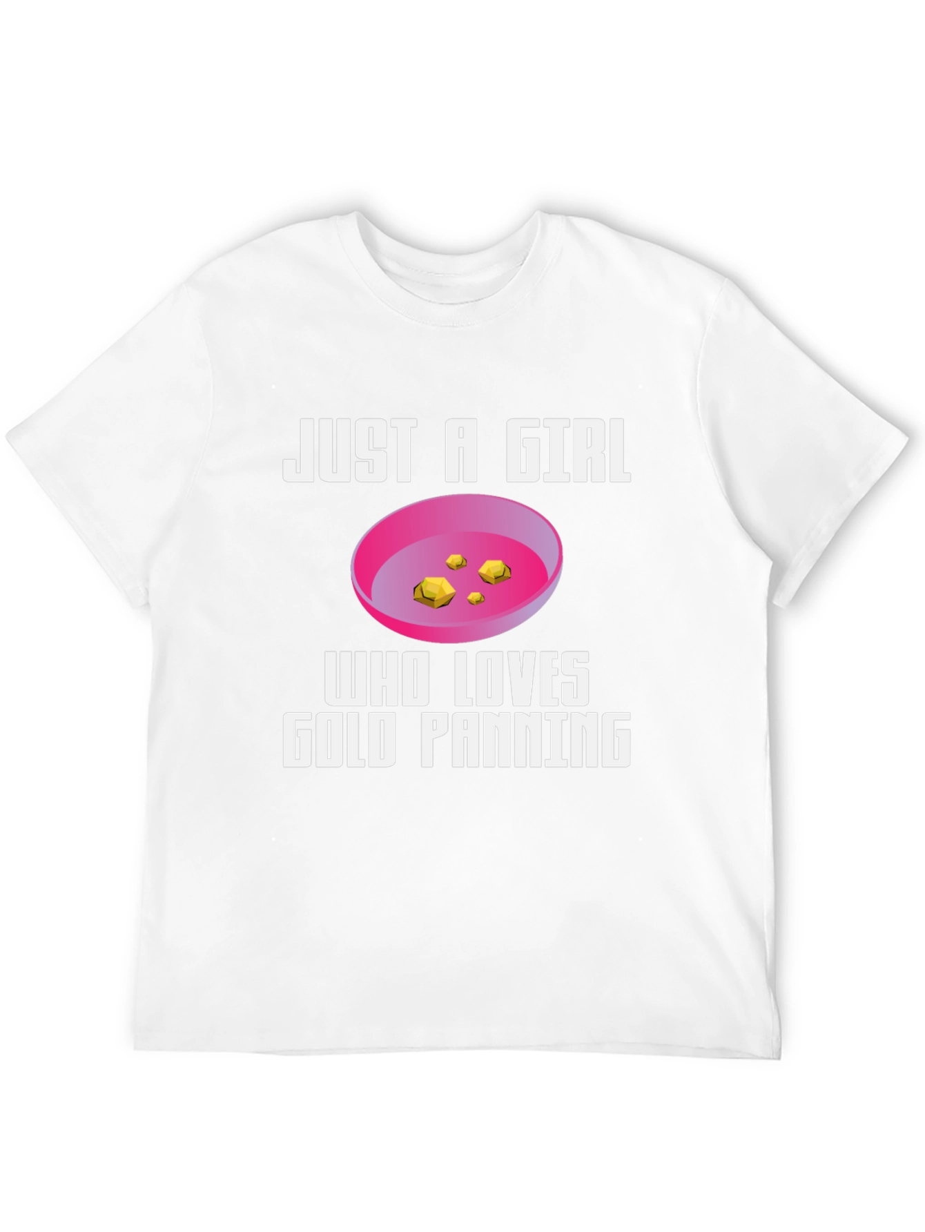 Just A Girl Who Loves Gold Panning T-Shirt
